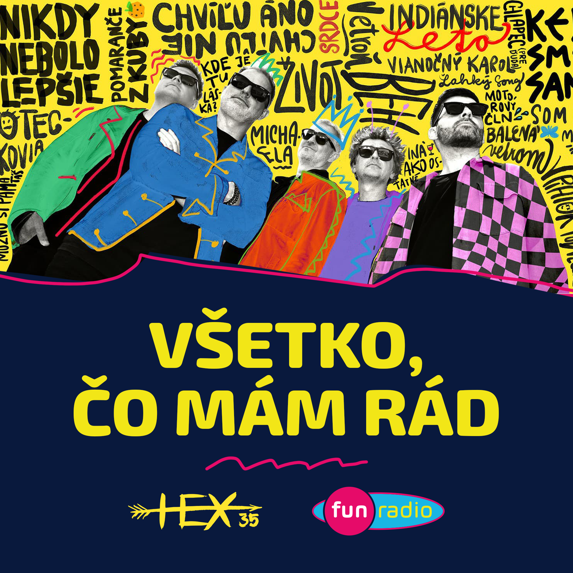 VŠETKO, ČO MÁM RÁD #HEX35