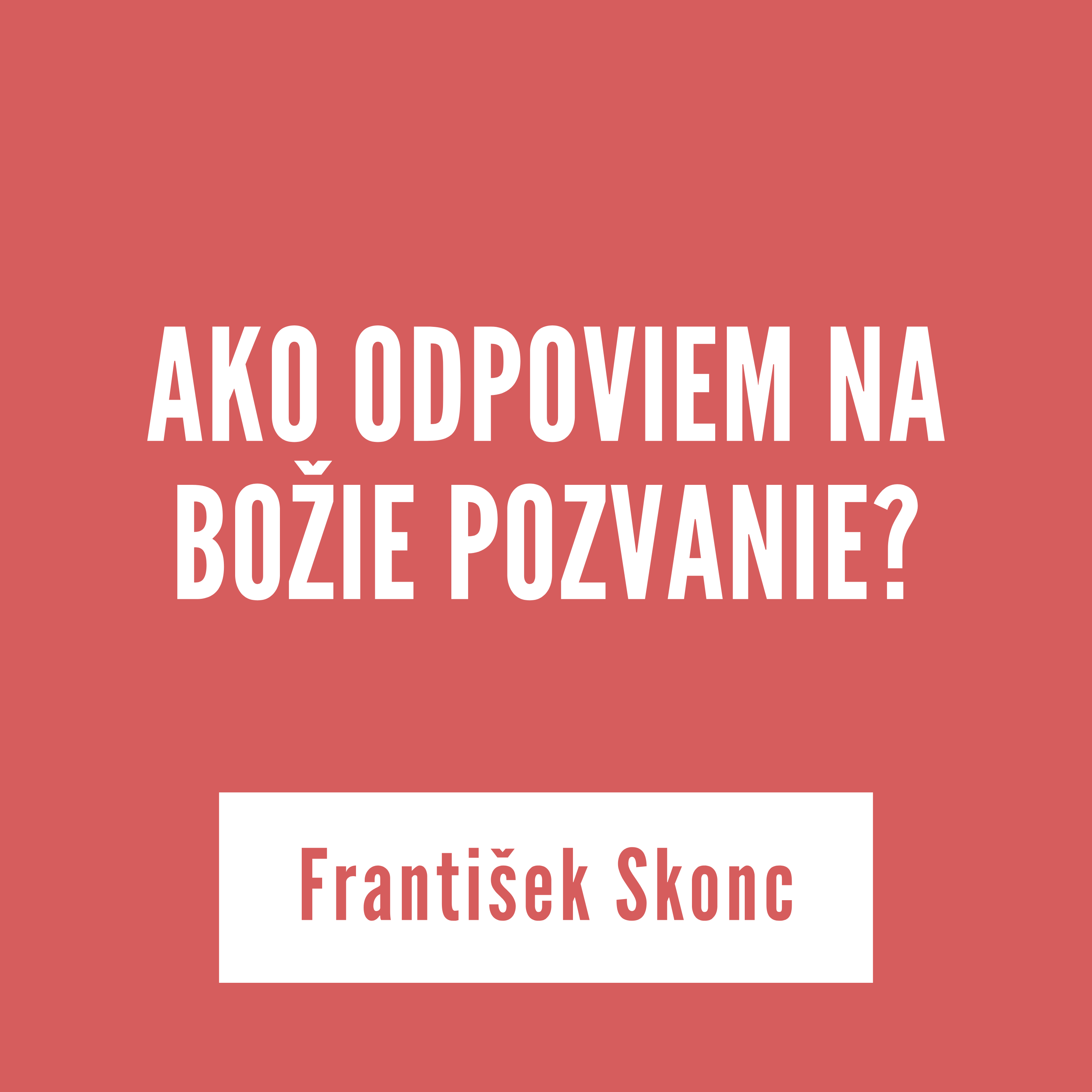 AKO ODPOVIEM NA BOŽIE POZVANIE? | 21. augusta 2025 episode artwork