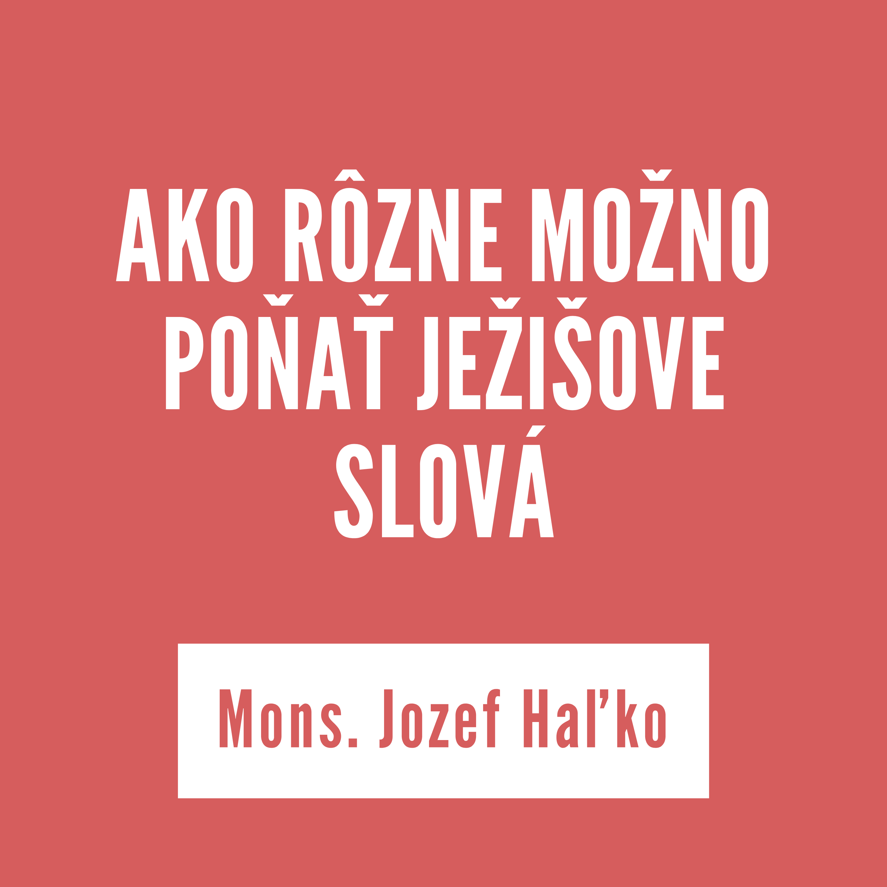 AKO RÔZNE MOŽNO POŇAŤ JEŽIŠOVE SLOVÁ | Mons. Jozef Haľko episode artwork