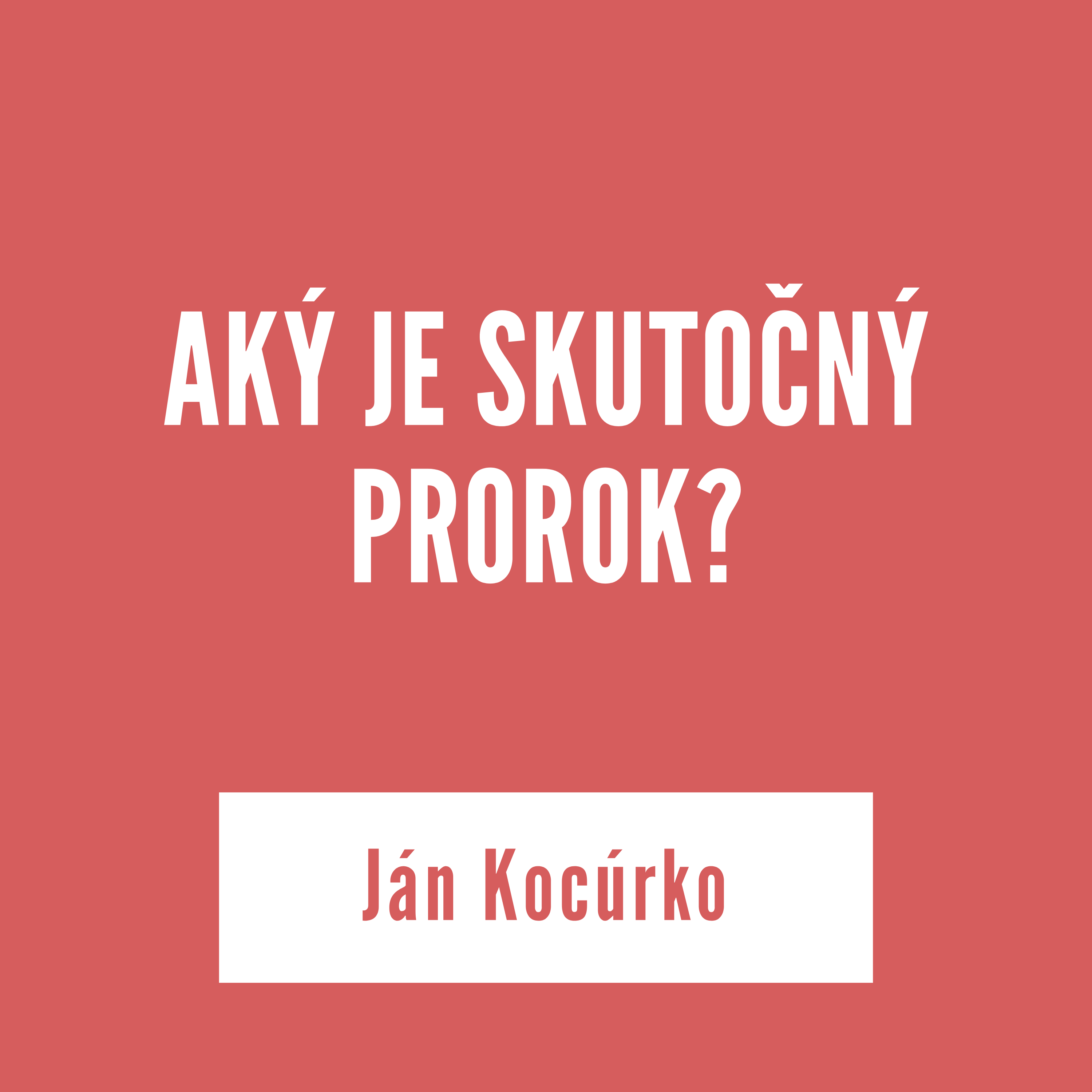 AKÝ JE SKUTOČNÝ PROROK | Ján Kocúrko episode artwork