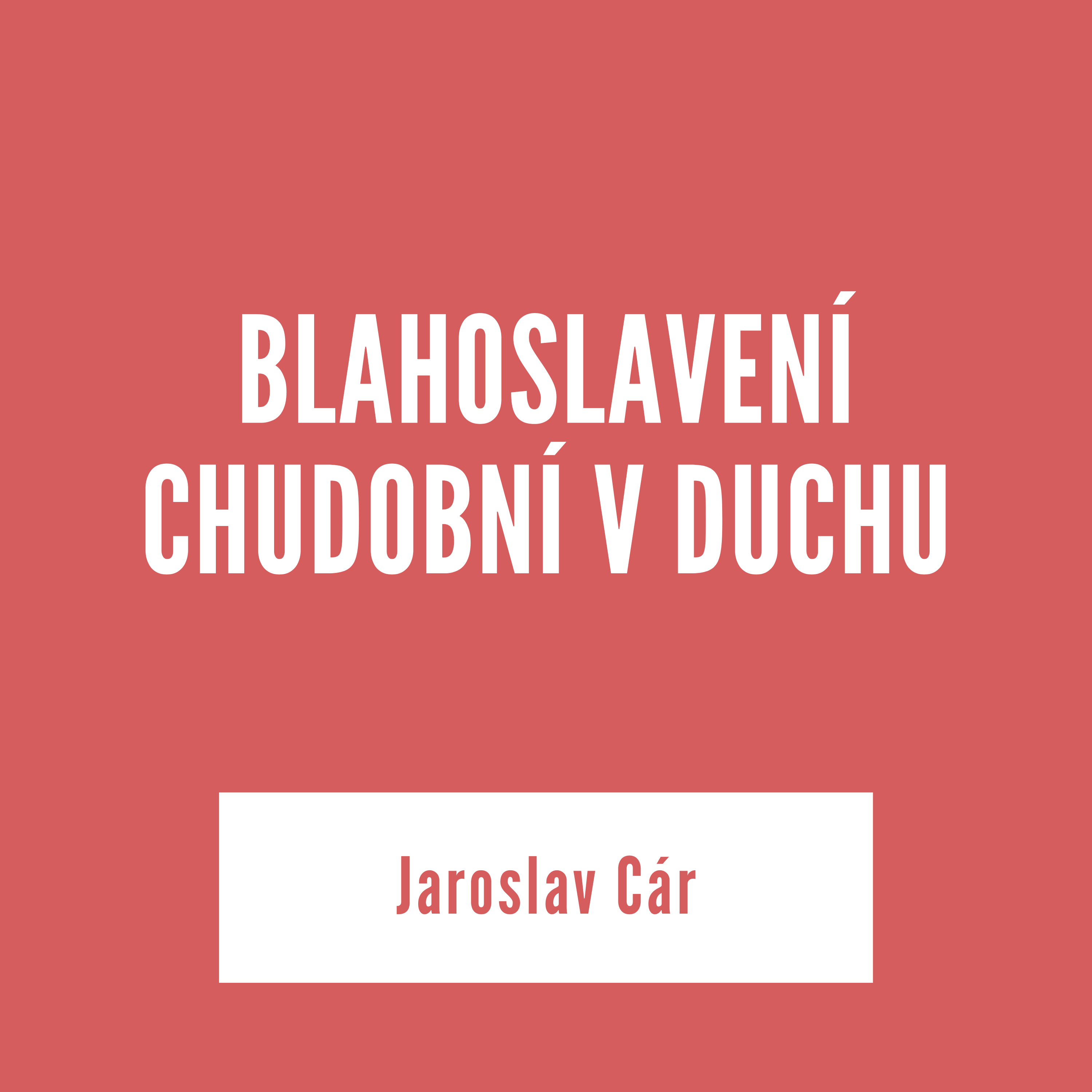 BLAHOSLAVENÍ CHUDOBNÍ V DUCHU | Jaroslav Cár episode artwork