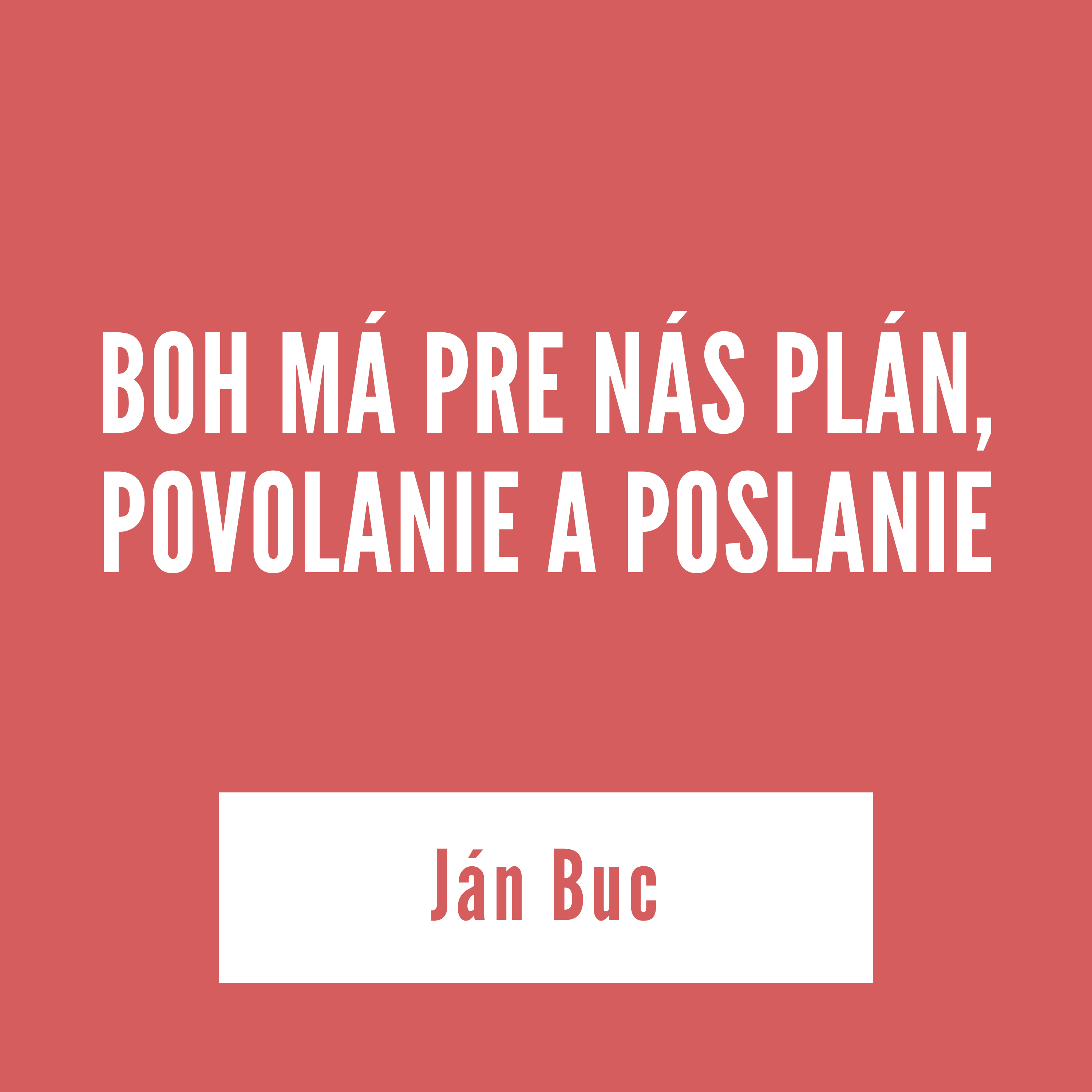 BOH MÁ PRE NÁS PLÁN, POVOLANIE A POSLANIE | Ján Buc episode artwork