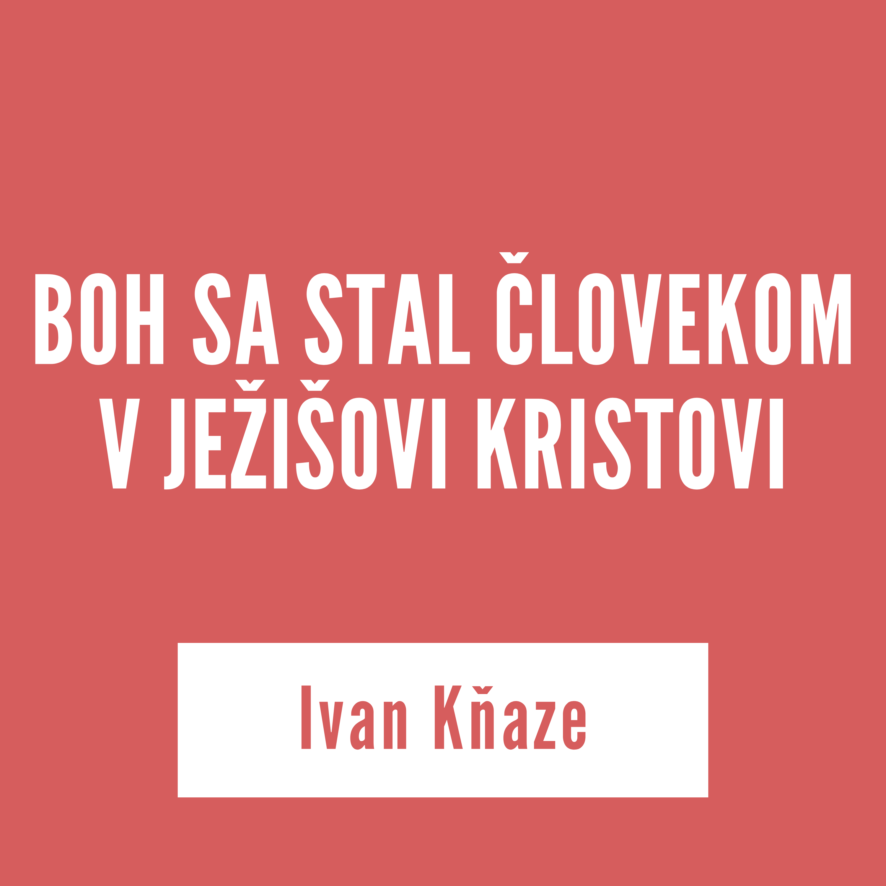 BOH SA STAL ČLOVEKOM V JEŽIŠOVI KRISTOVI | Ivan Kňaze episode artwork