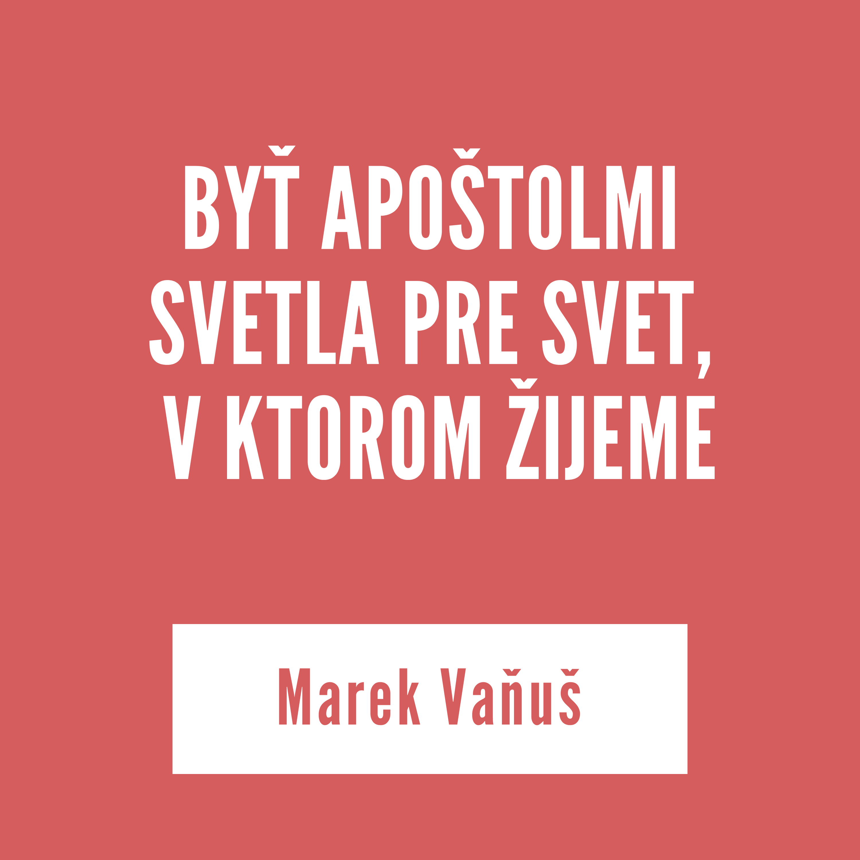 BYŤ APOŠTOLMI SVETLA PRE SVET, V KTOROM ŽIJEME | Marek Vaňuš episode artwork