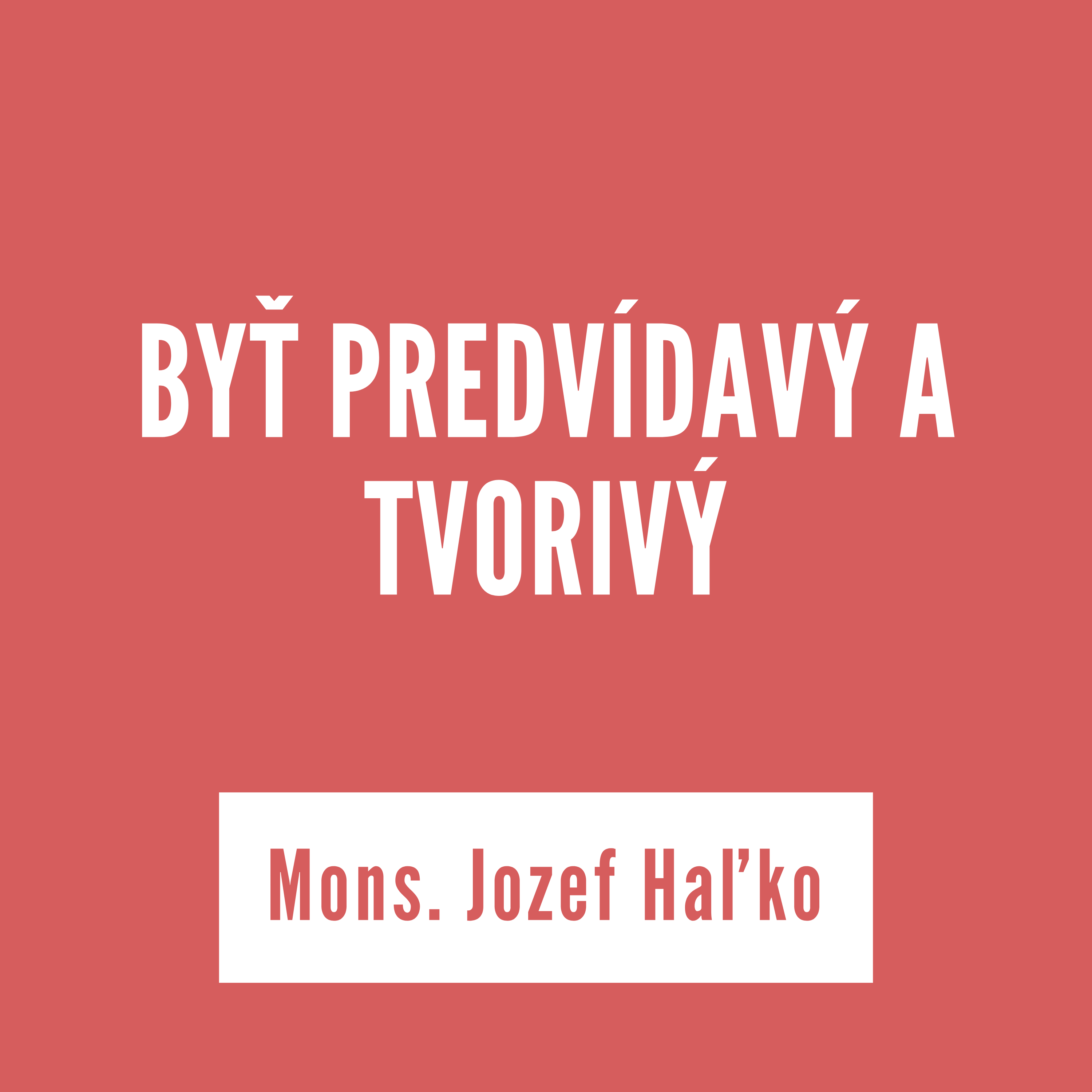 BYŤ PREDVÍDAVÝ A TVORIVÝ | Mons. Jozef Haľko episode artwork