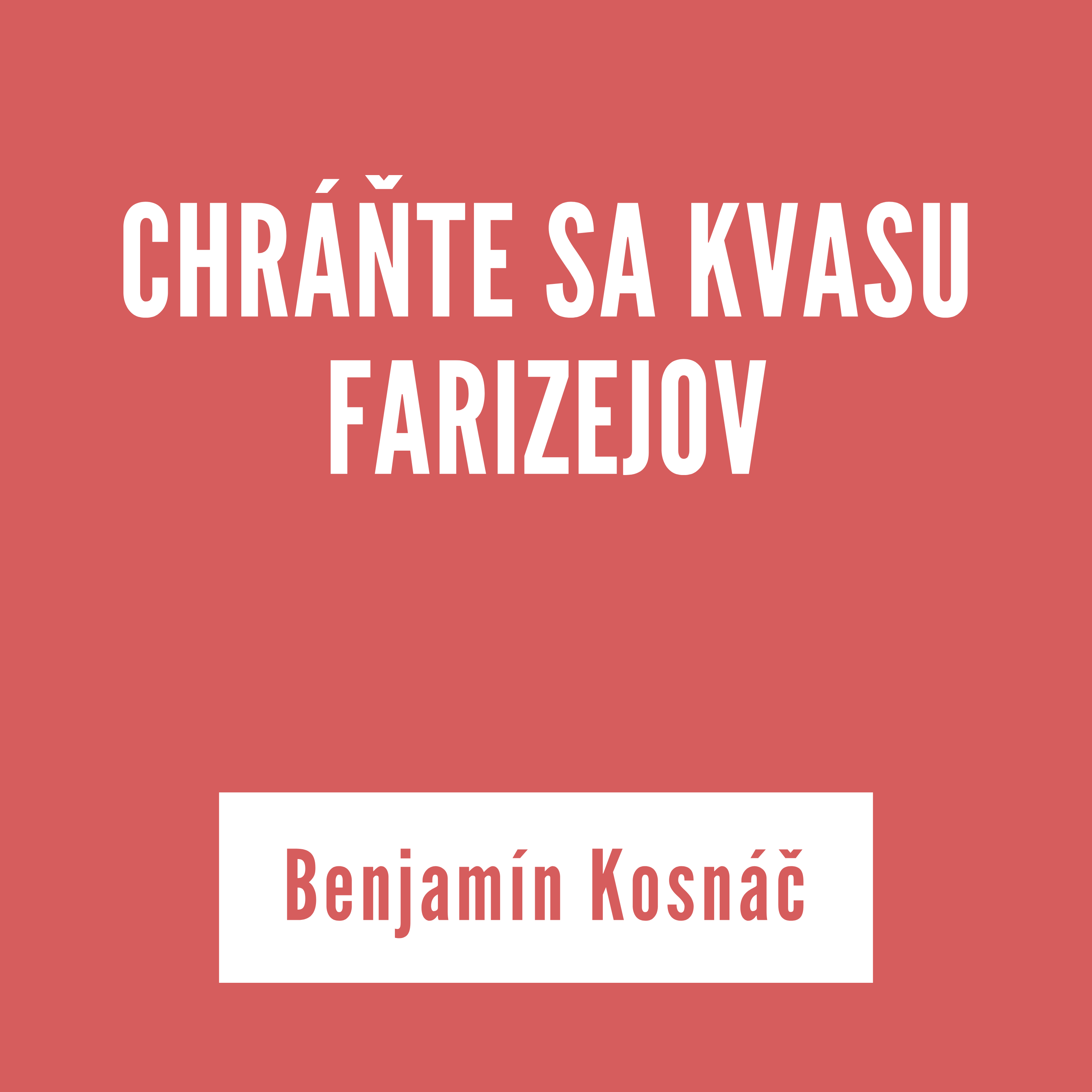 CHRÁŇTE SA KVASU FARIZEJOV | Benjamín Kosnáč episode artwork