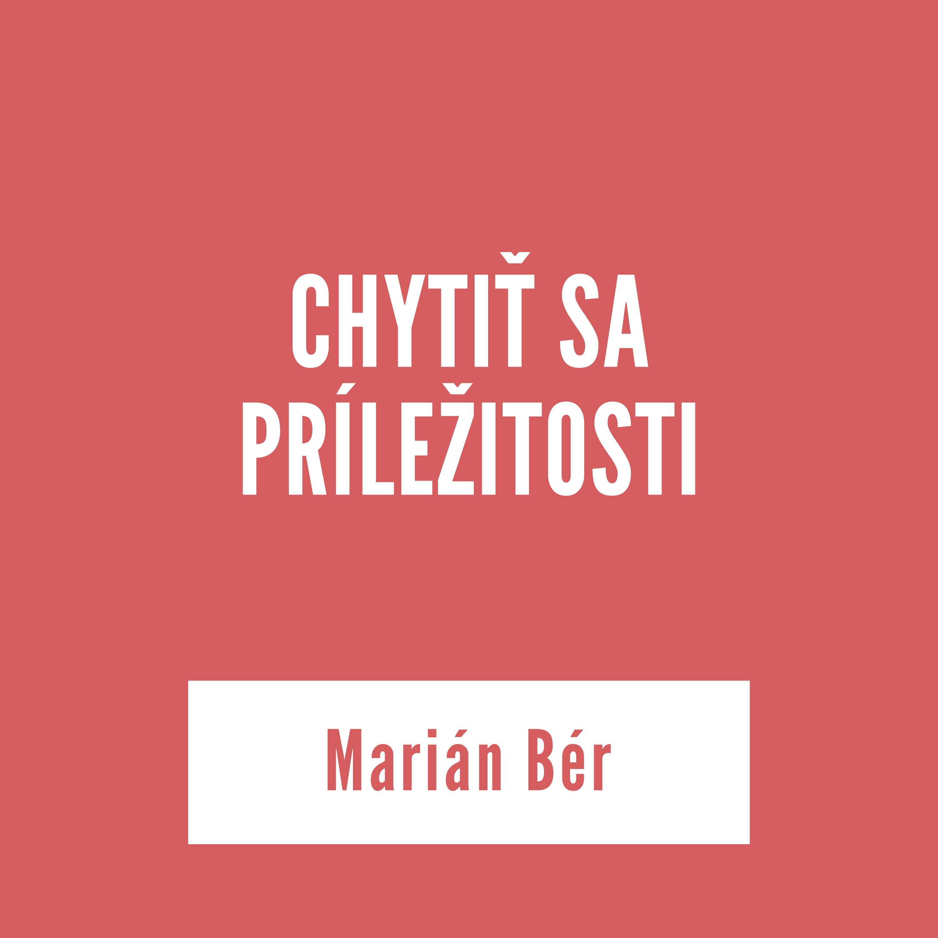 CHYTIŤ SA PRÍLEŽITOSTI | Marián Bér episode artwork