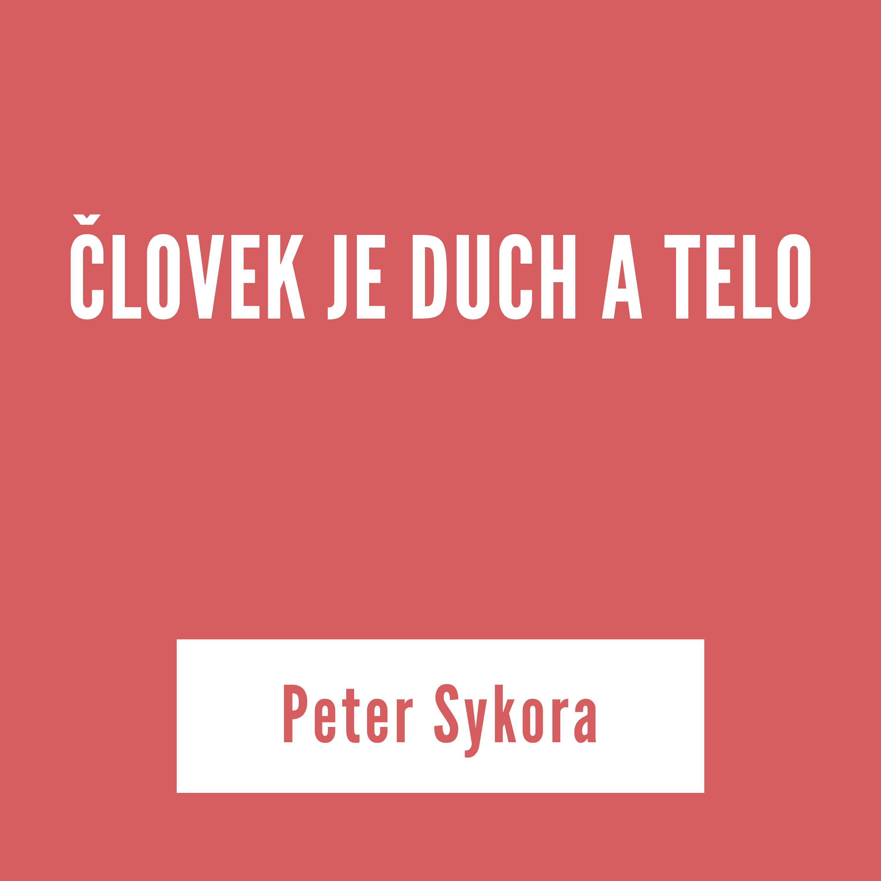 ČLOVEK JE DUCH A TELO  | Peter Sykora episode artwork