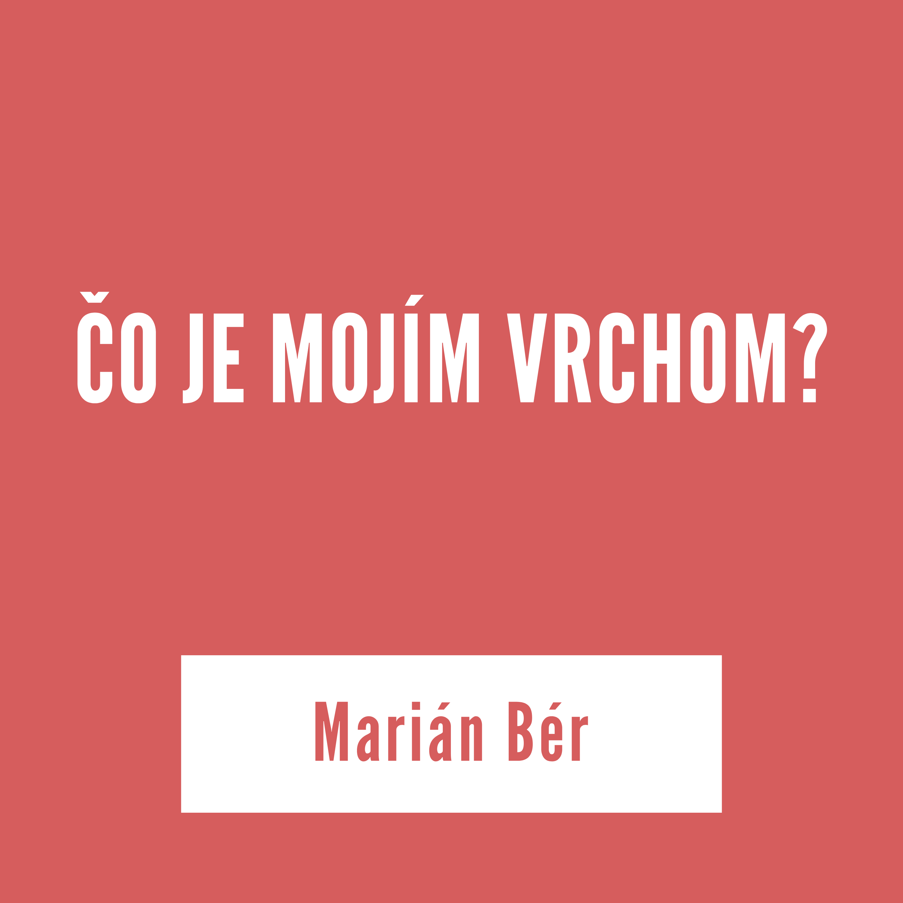 ČO JE MOJÍM VRCHOM? | Marián Bér episode artwork