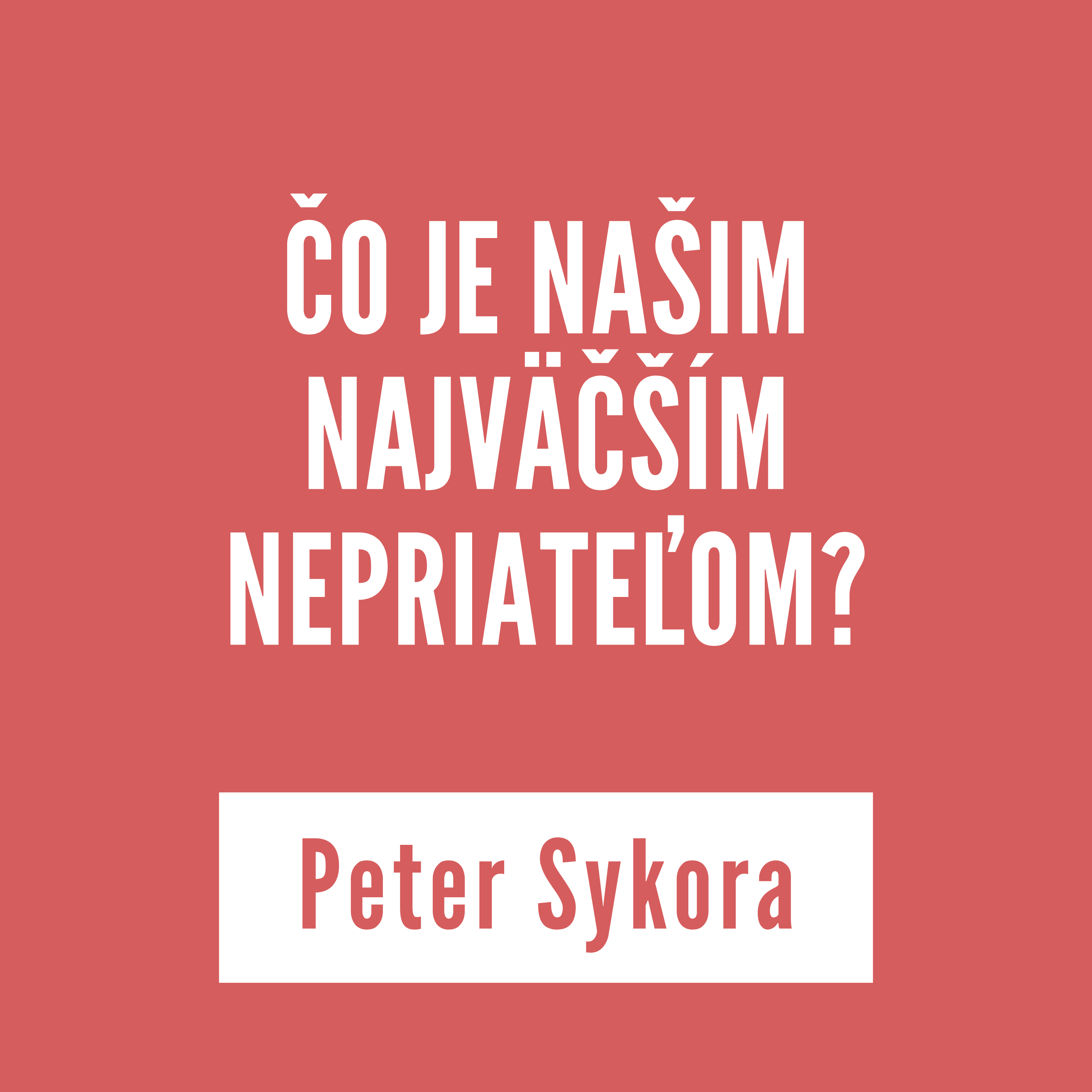 ČO JE NAŠIM NAJVÄČŠÍM NEPRIATEĽOM? | 27. mája 2026 episode artwork
