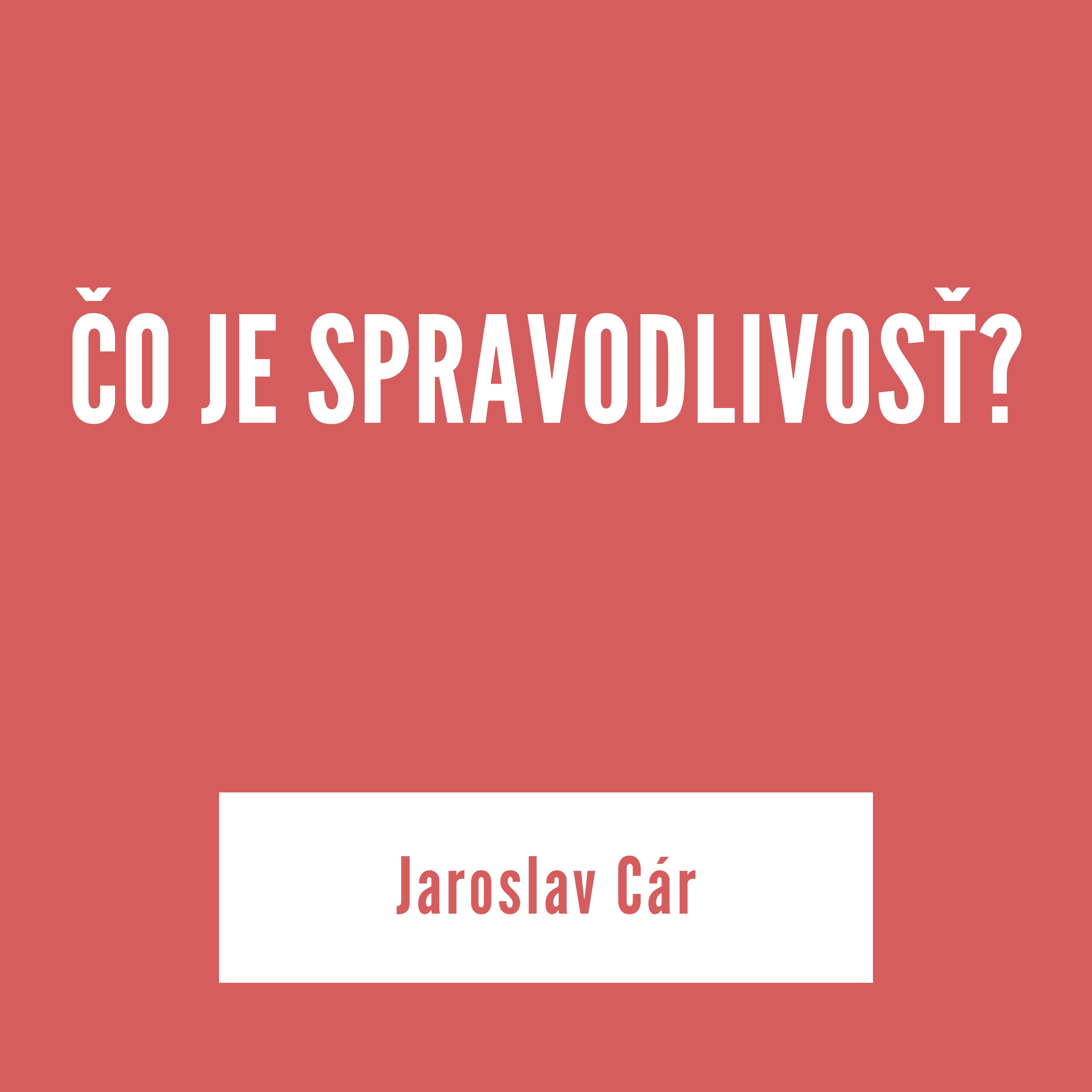 ČO JE SPRAVODLIVOSŤ? | Jaroslav Cár episode artwork