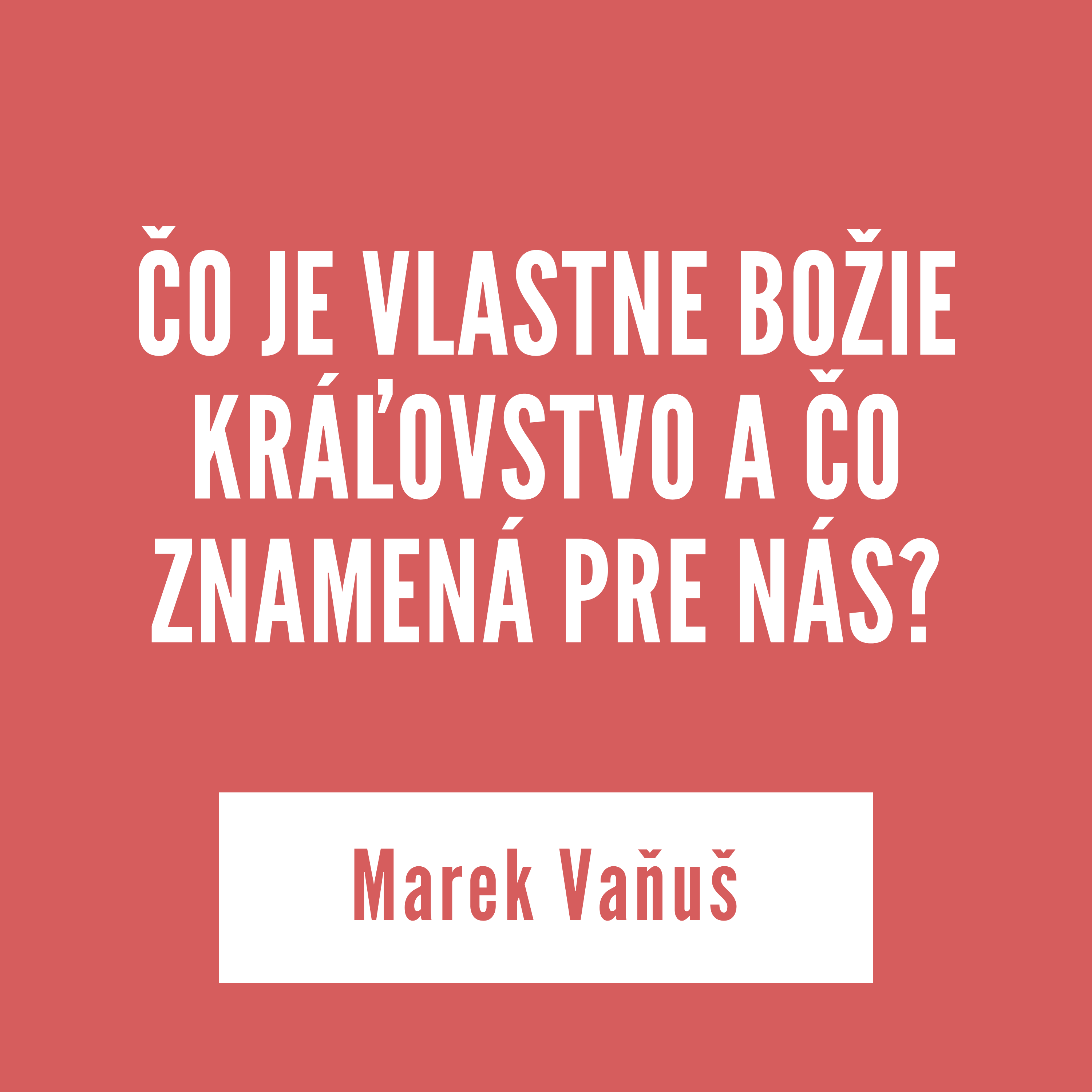 ČO JE VLASTNE BOŽIE KRÁĽOVSTVO A ČO ZNAMENÁ PRE NÁS? | 13. novembra 2025 episode artwork