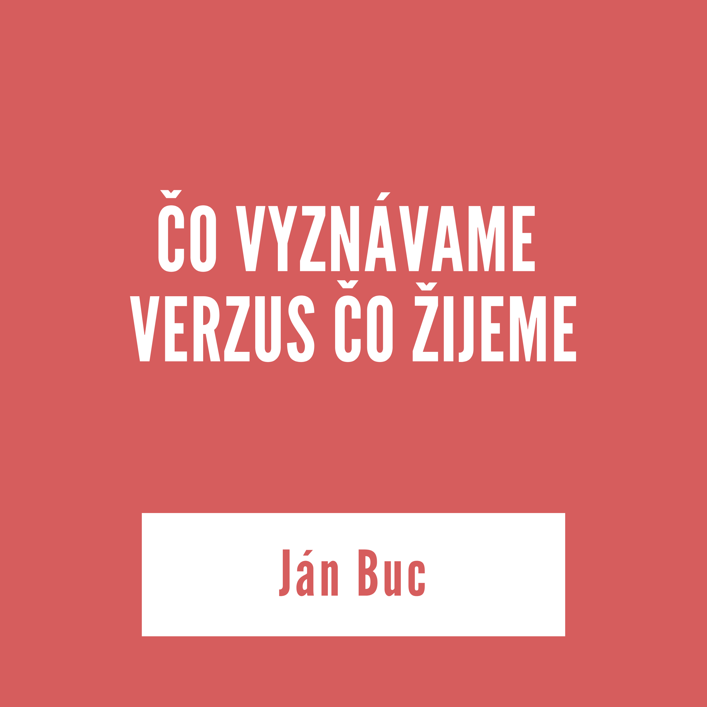 ČO VYZNÁVAME VERZUS ČO ŽIJEME | Ján Buc episode artwork