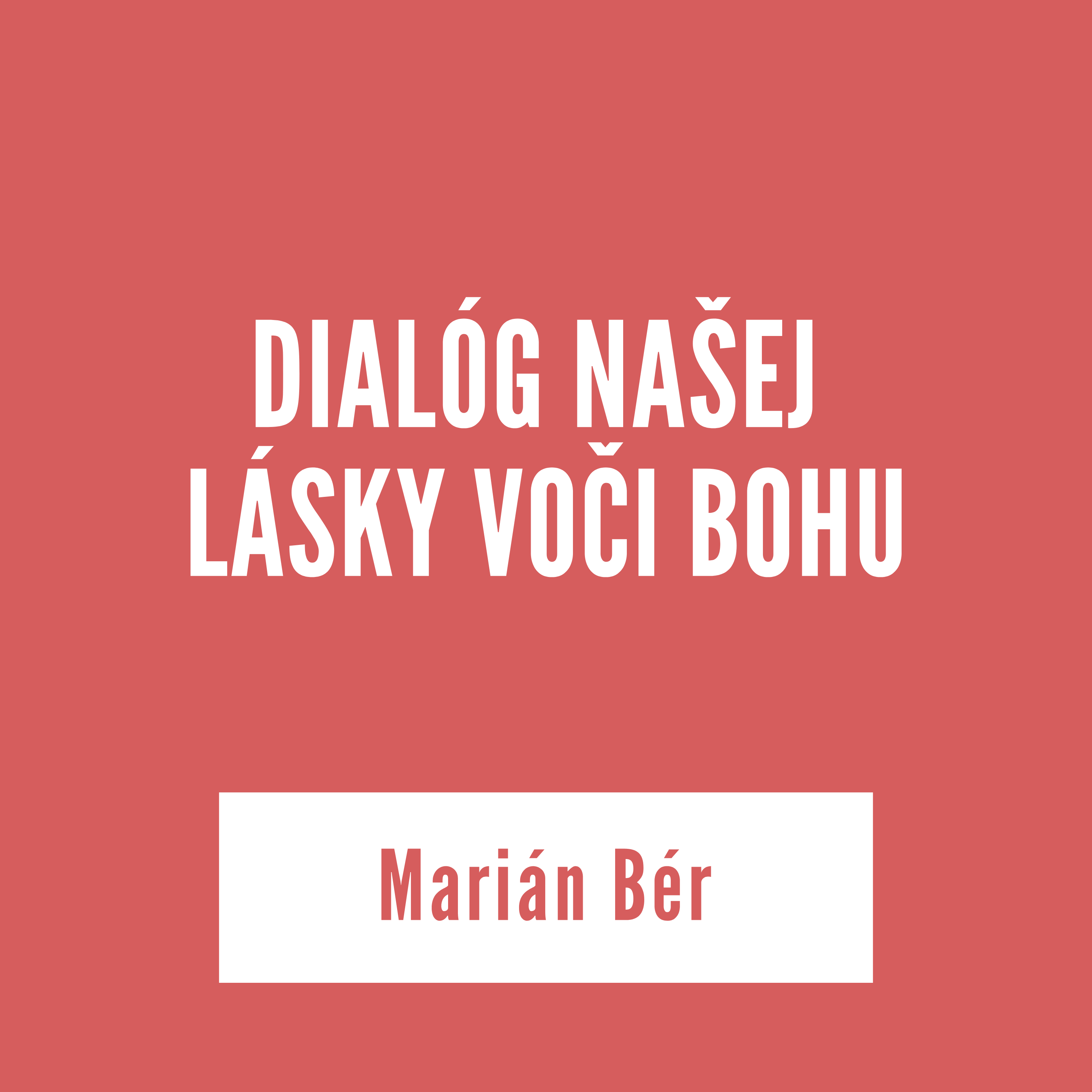DIALÓG NAŠEJ LÁSKY VOČI BOHU | Marián Bér episode artwork