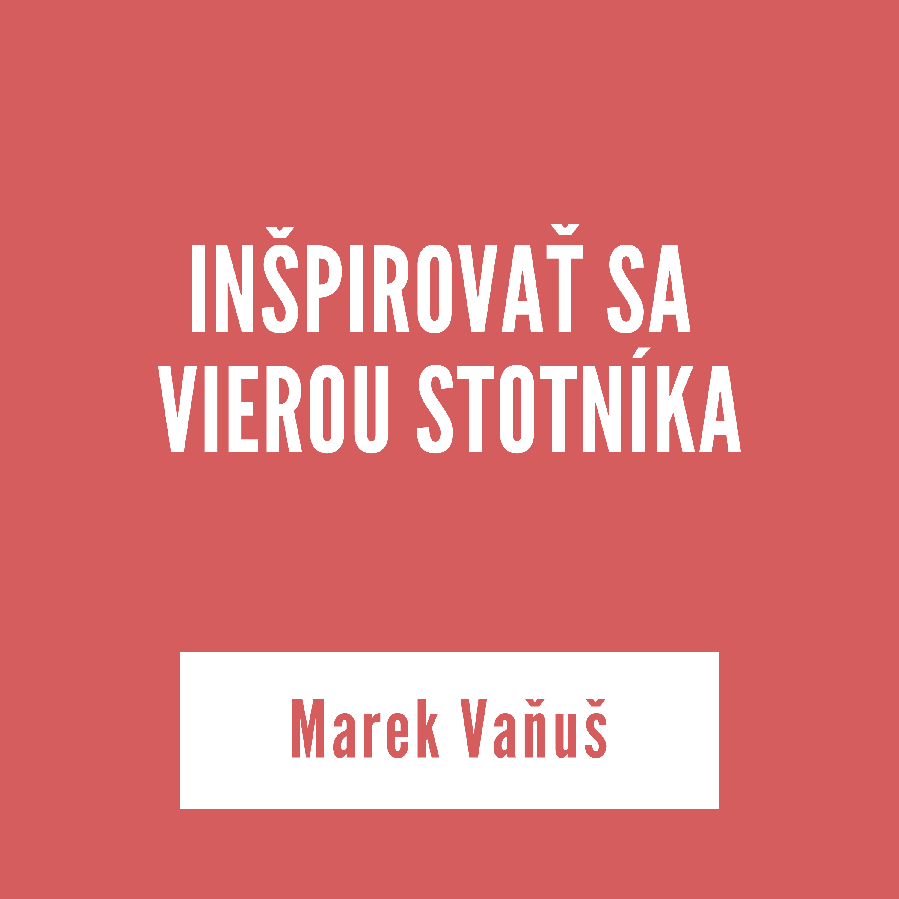 INŠPIROVAŤ SA VIEROU STOTNÍKA | Marek Vaňuš episode artwork