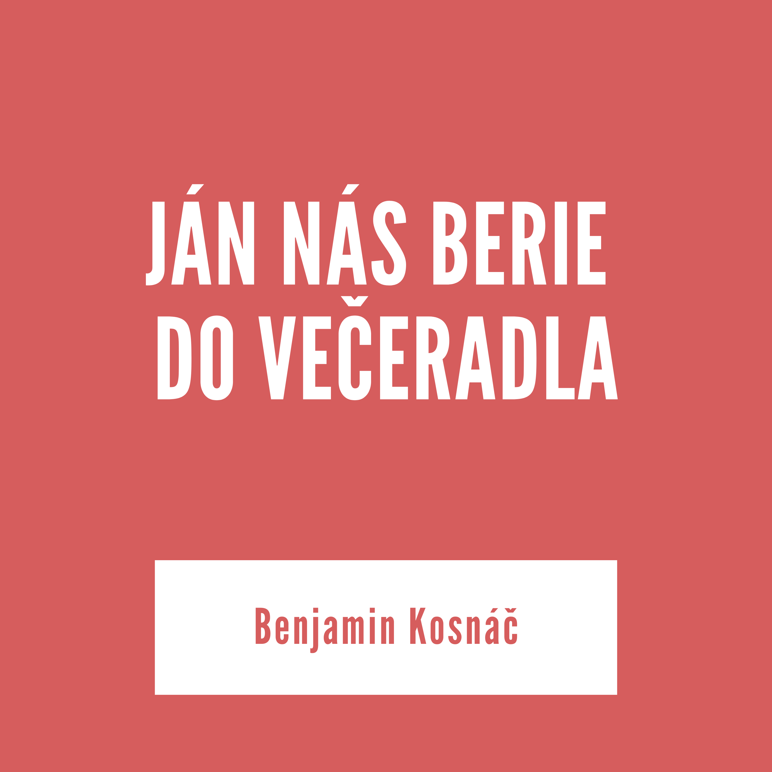 JÁN NÁS BERIE DO VEČERADLA | Benjamín Kosnáč episode artwork