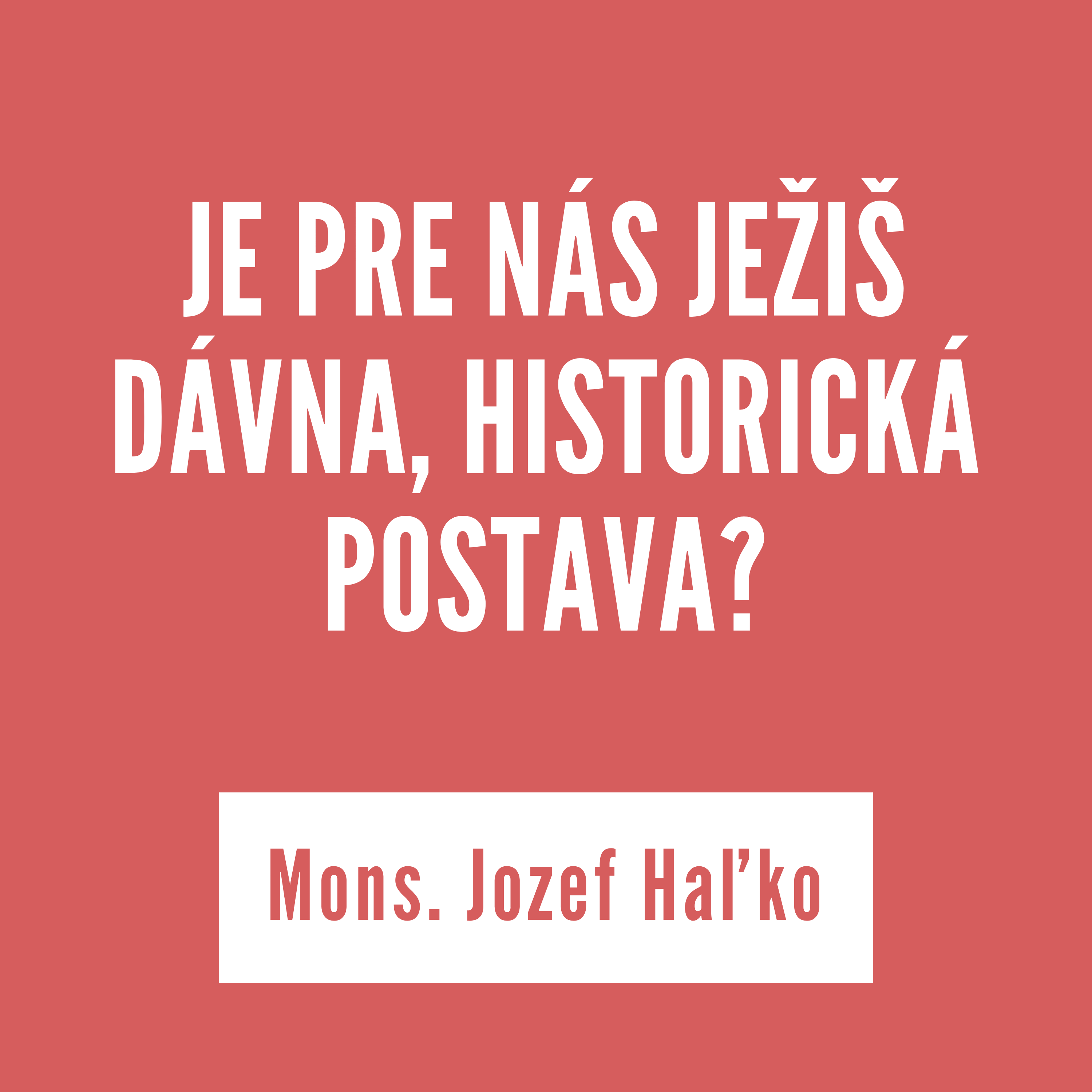 JE PRE NÁS JEŽIŠ DÁVNA, HISTORICKÁ POSTAVA? | 26. septembra 2025 episode artwork