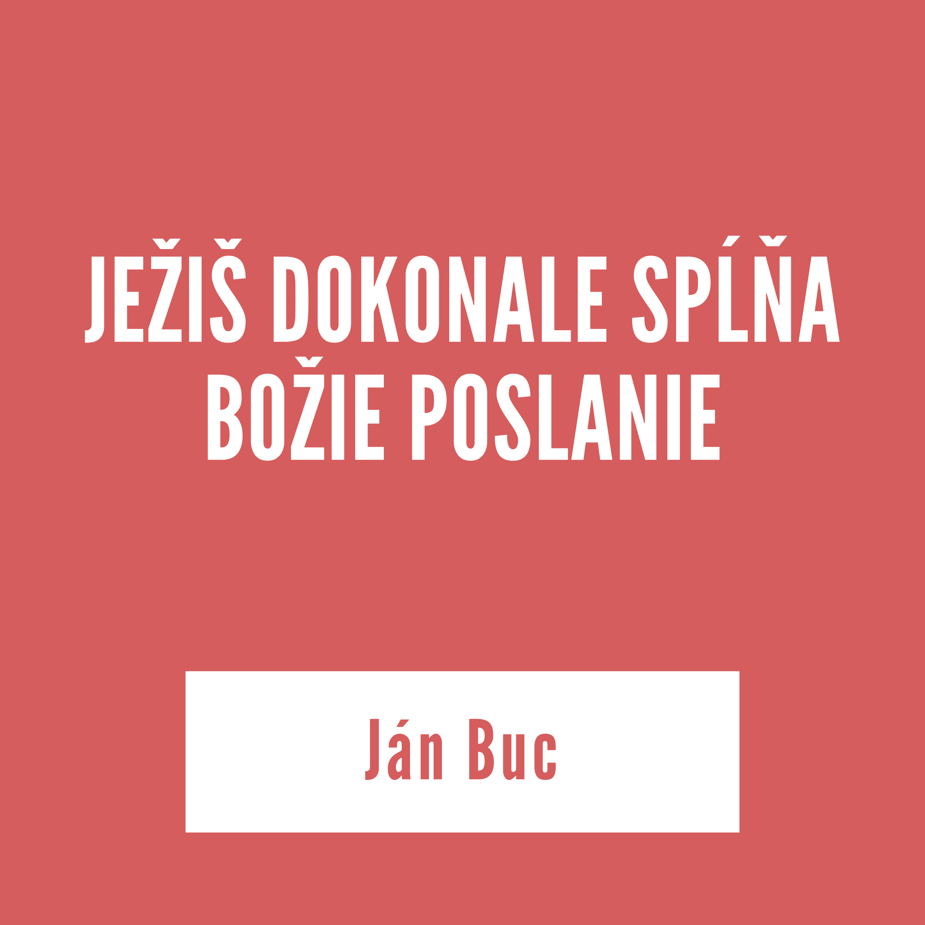 JEŽIŠ DOKONALE SPĹŇA BOŽIE POSLANIE | Ján Buc episode artwork