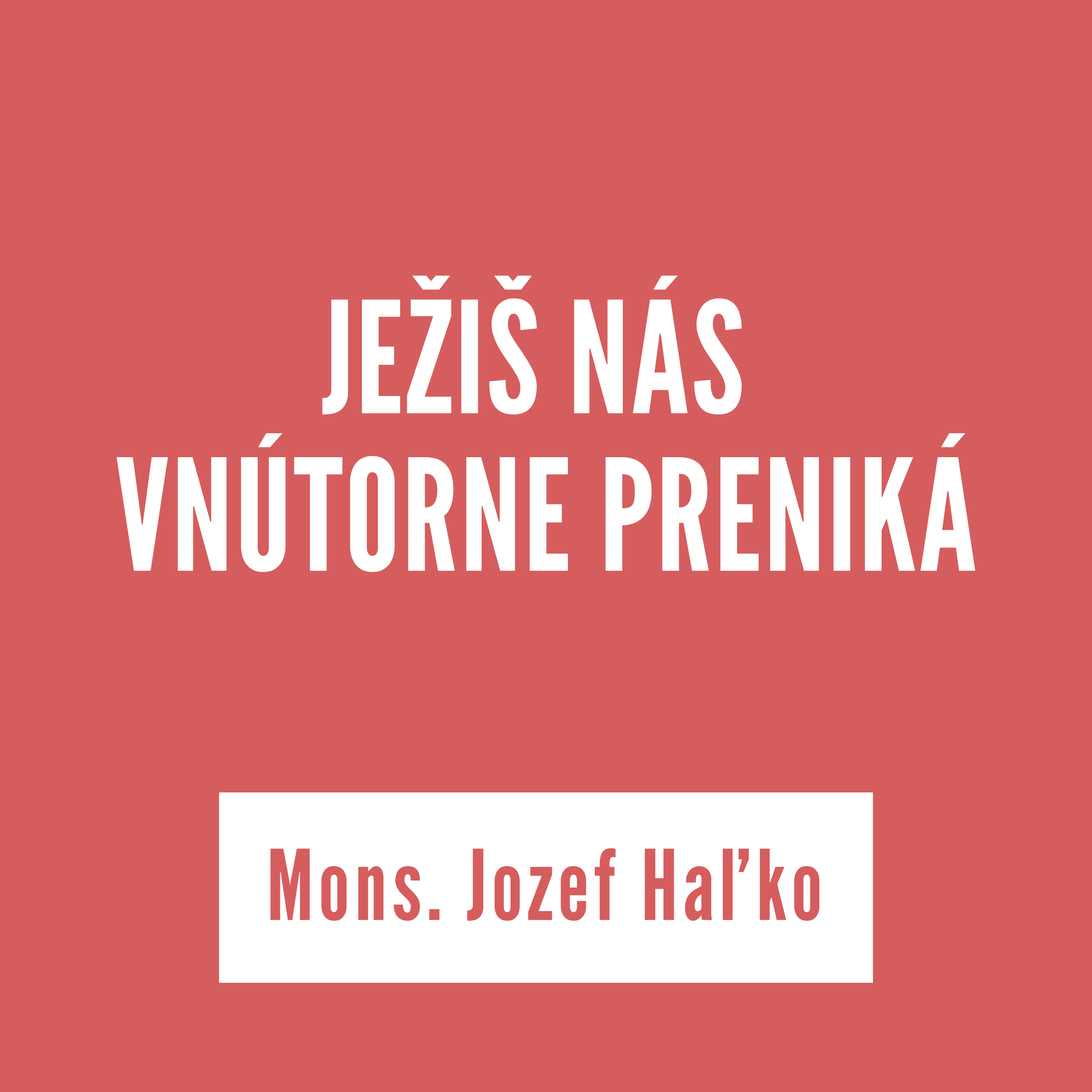 JEŽIŠ NÁS VNÚTORNE PRENIKÁ | Mons. Jozef Haľko episode artwork