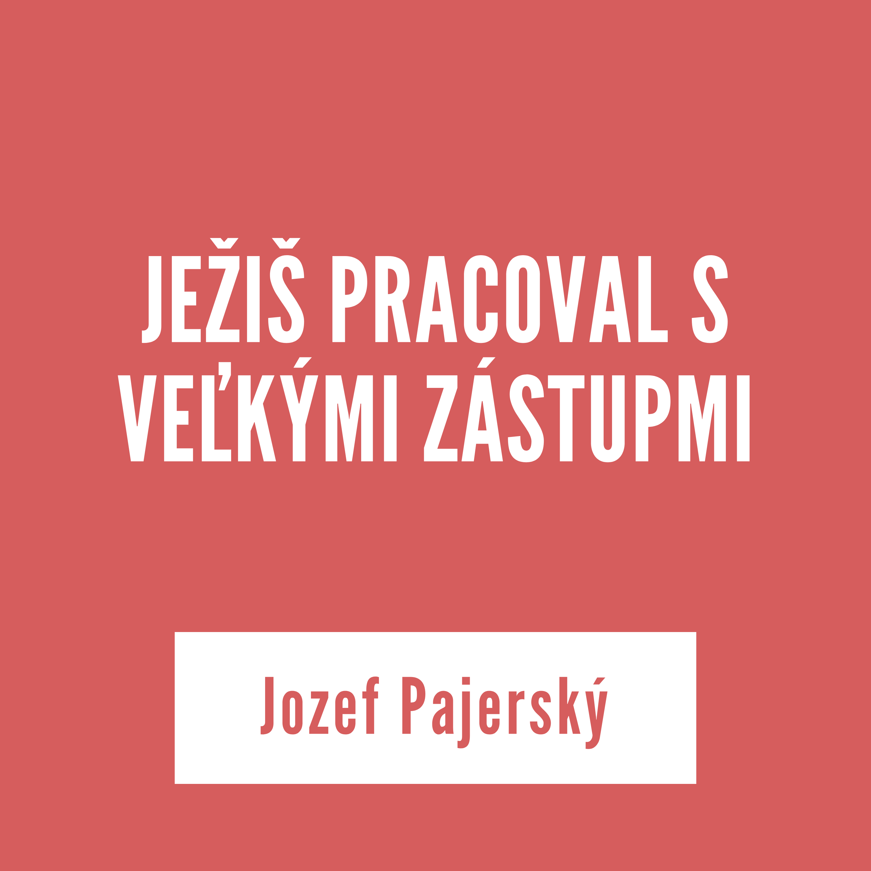 JEŽIŠ PRACOVAL S VEĽKÝMI ZÁSTUPMI | Jozef Pajerský episode artwork