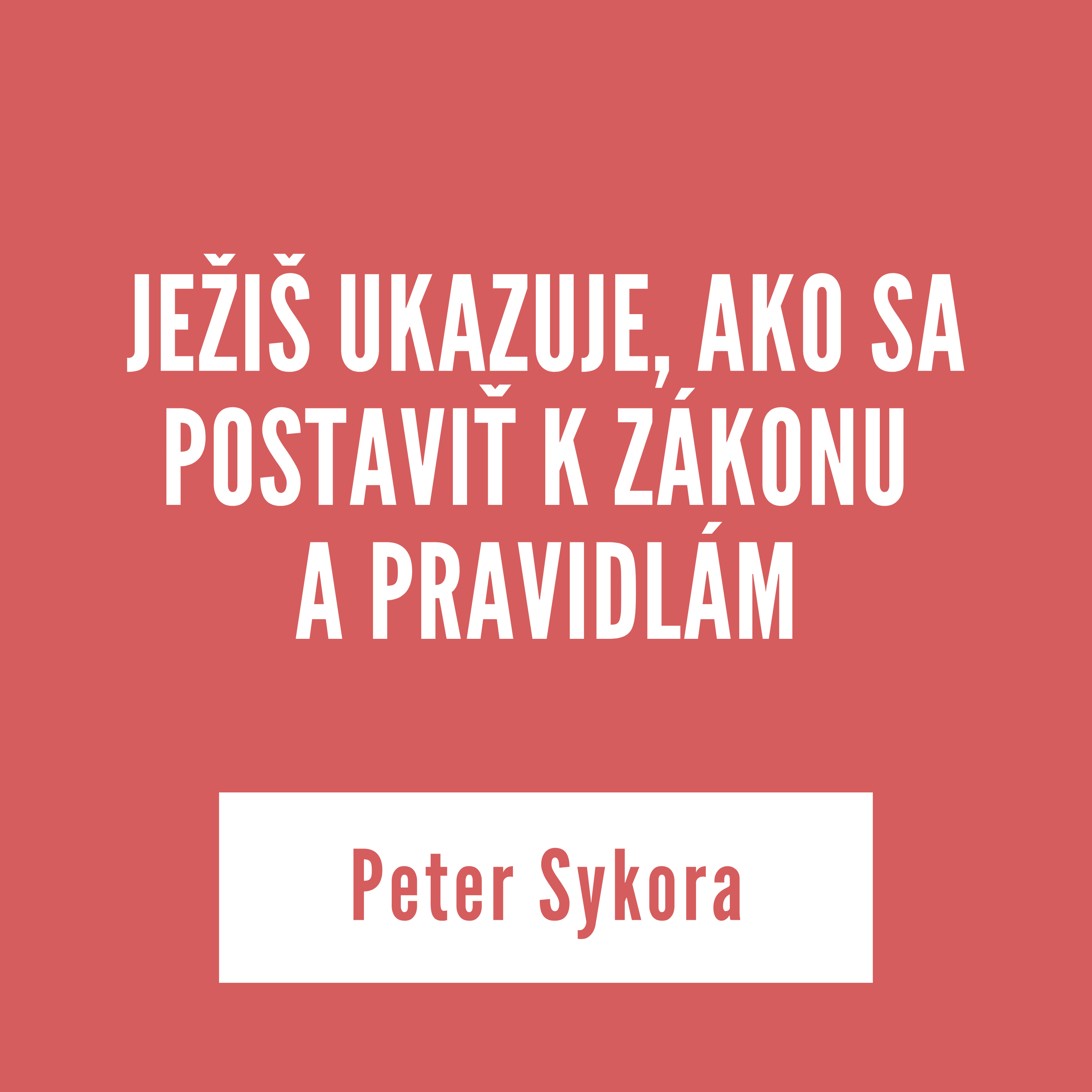 JEŽIŠ UKAZUJE, AKO SA POSTAVIŤ K ZÁKONU A PRAVIDLÁM | 21. januára 2026 episode artwork