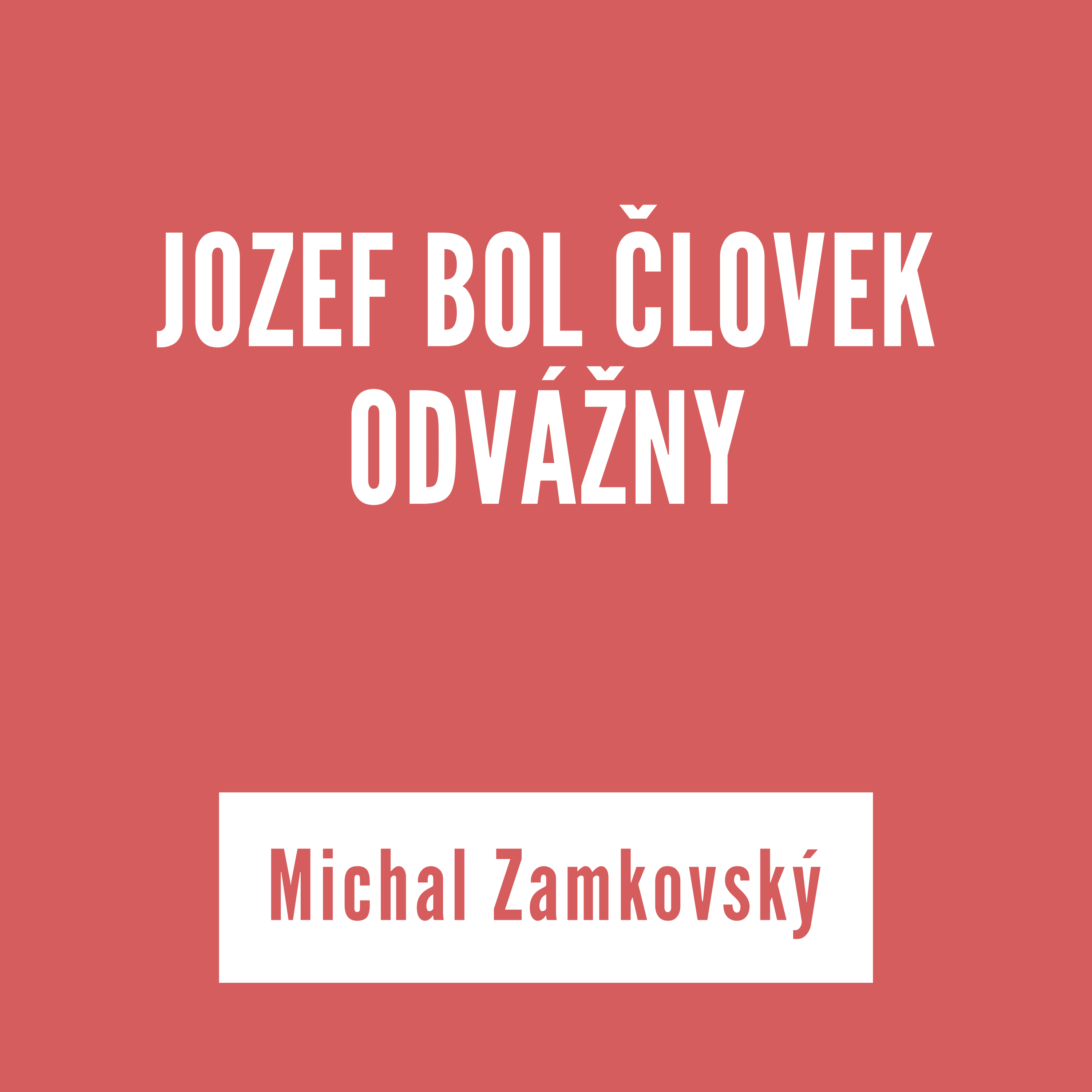 JOZEF BOL ČLOVEK ODVÁŽNY | Michal Zamkovský episode artwork