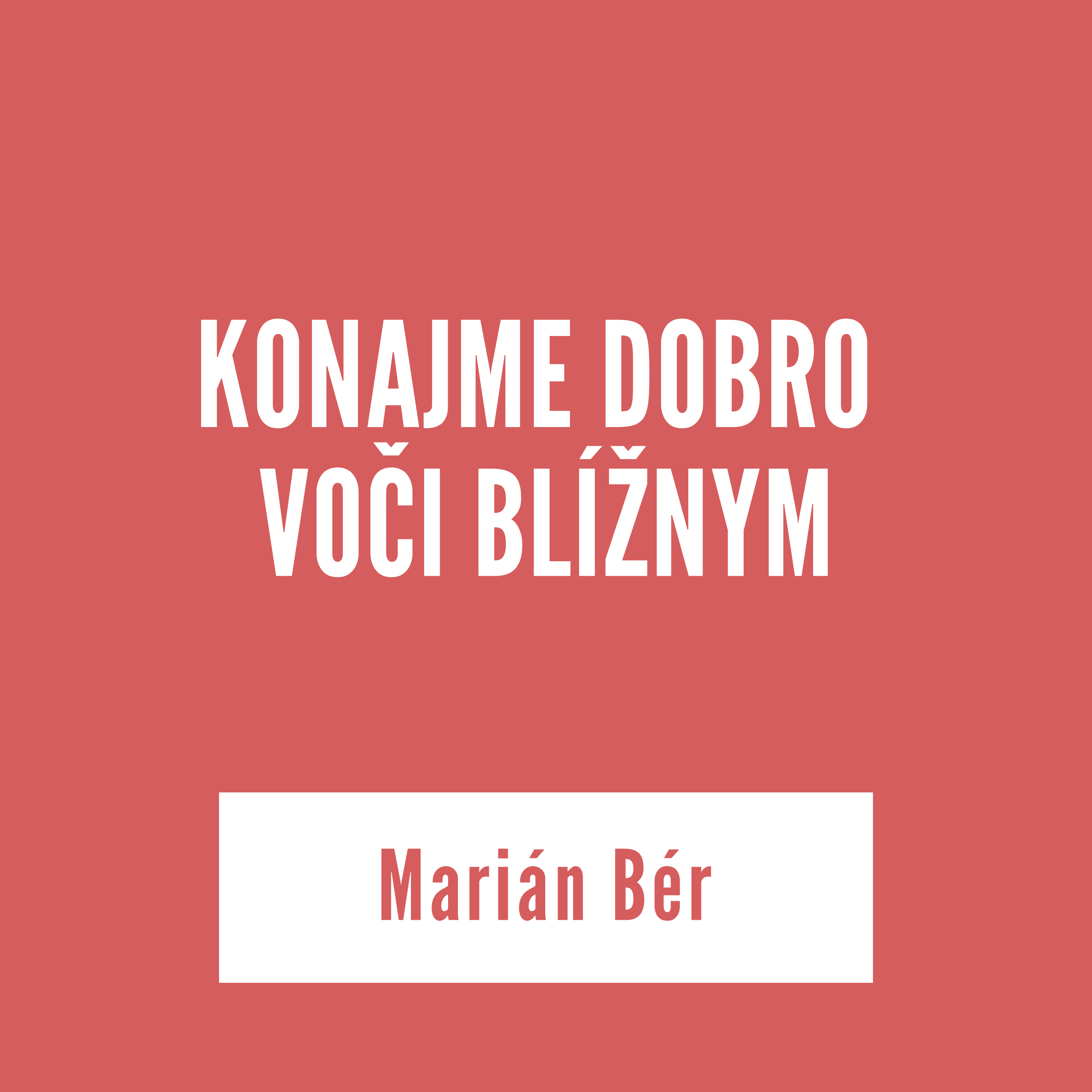 KONAJME DOBRO VOČI BLÍŽNYM | Marián Bér episode artwork