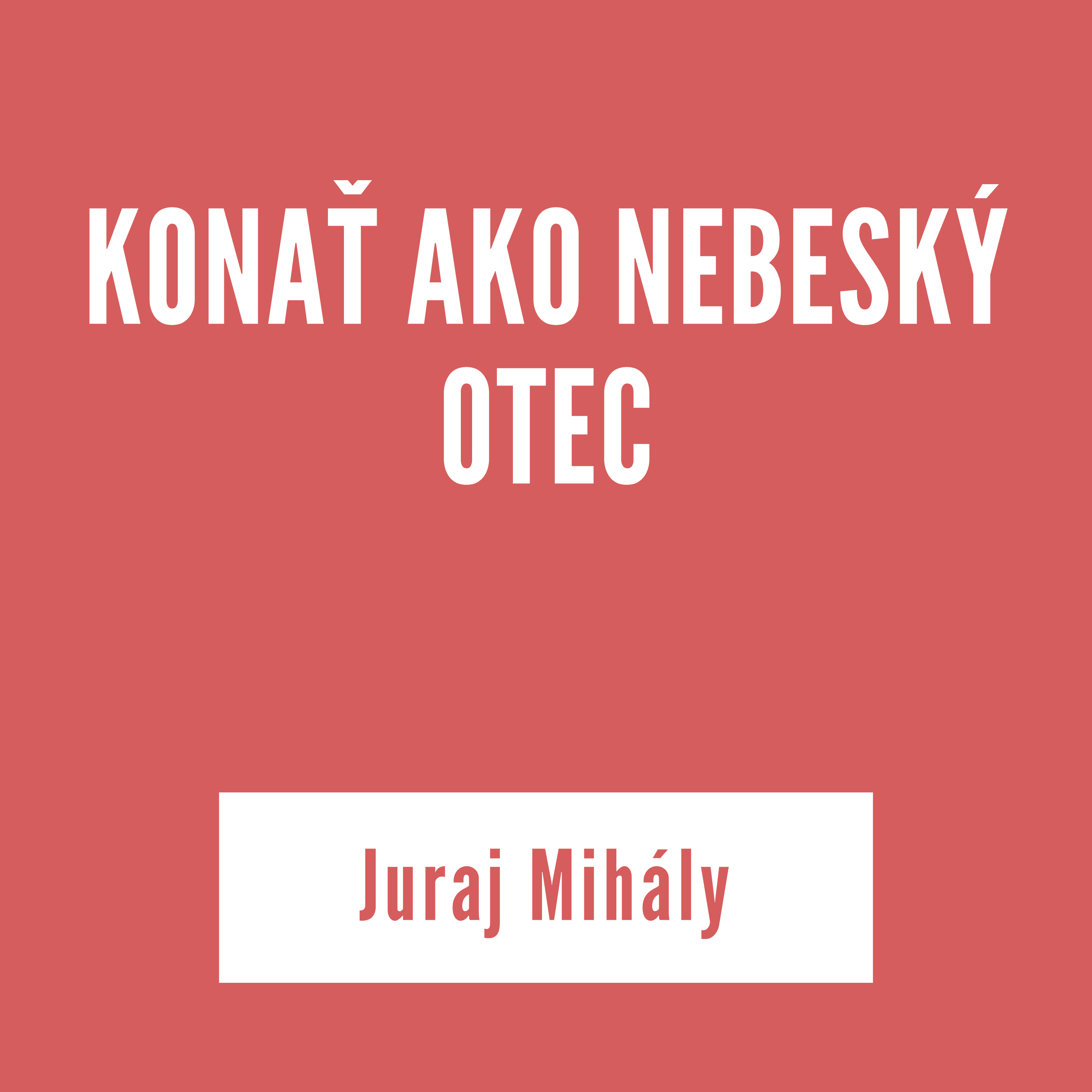 KONAŤ AKO NEBESKÝ OTEC  | Juraj Mihály episode artwork
