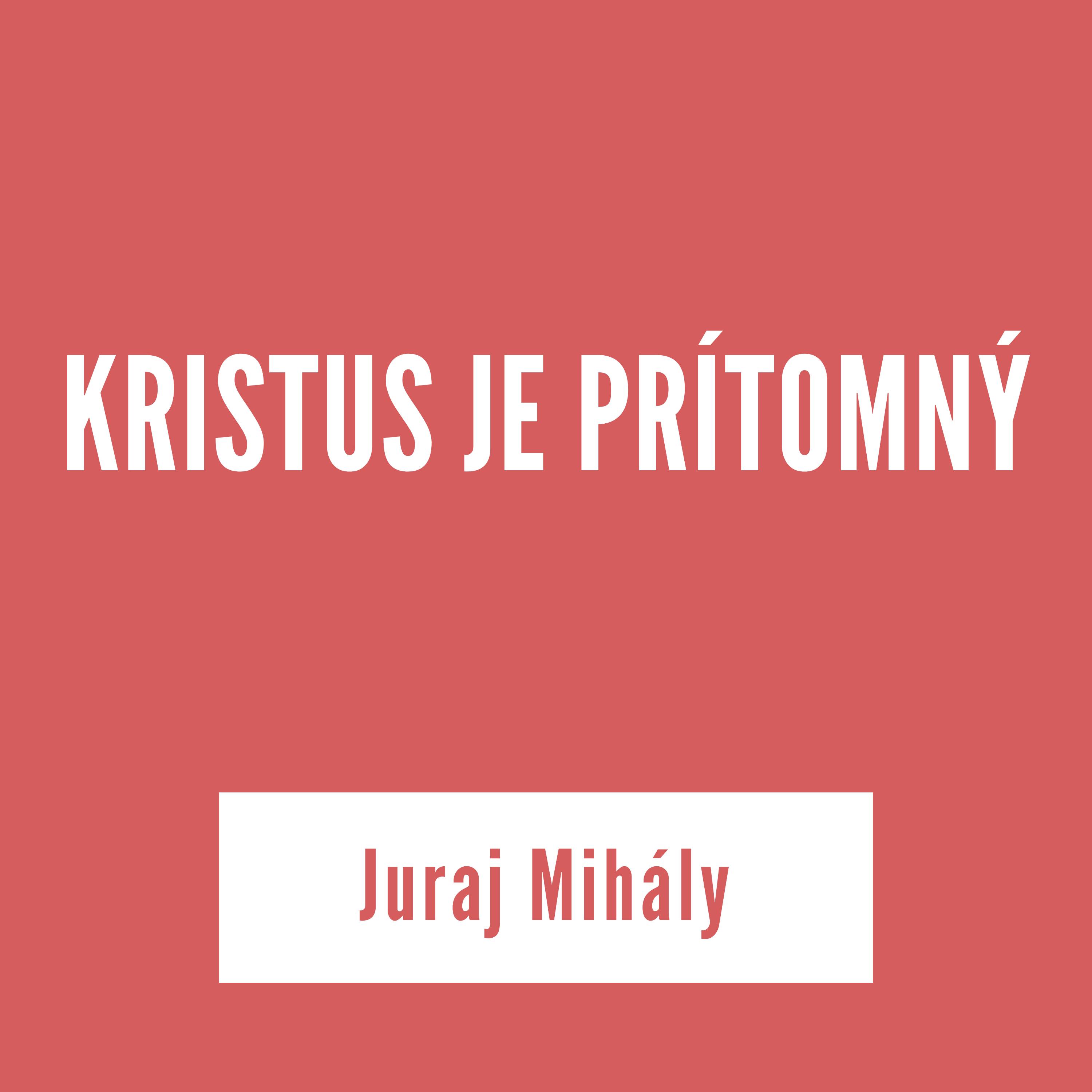KRISTUS JE PRÍTOMNÝ | Juraj Mihály episode artwork