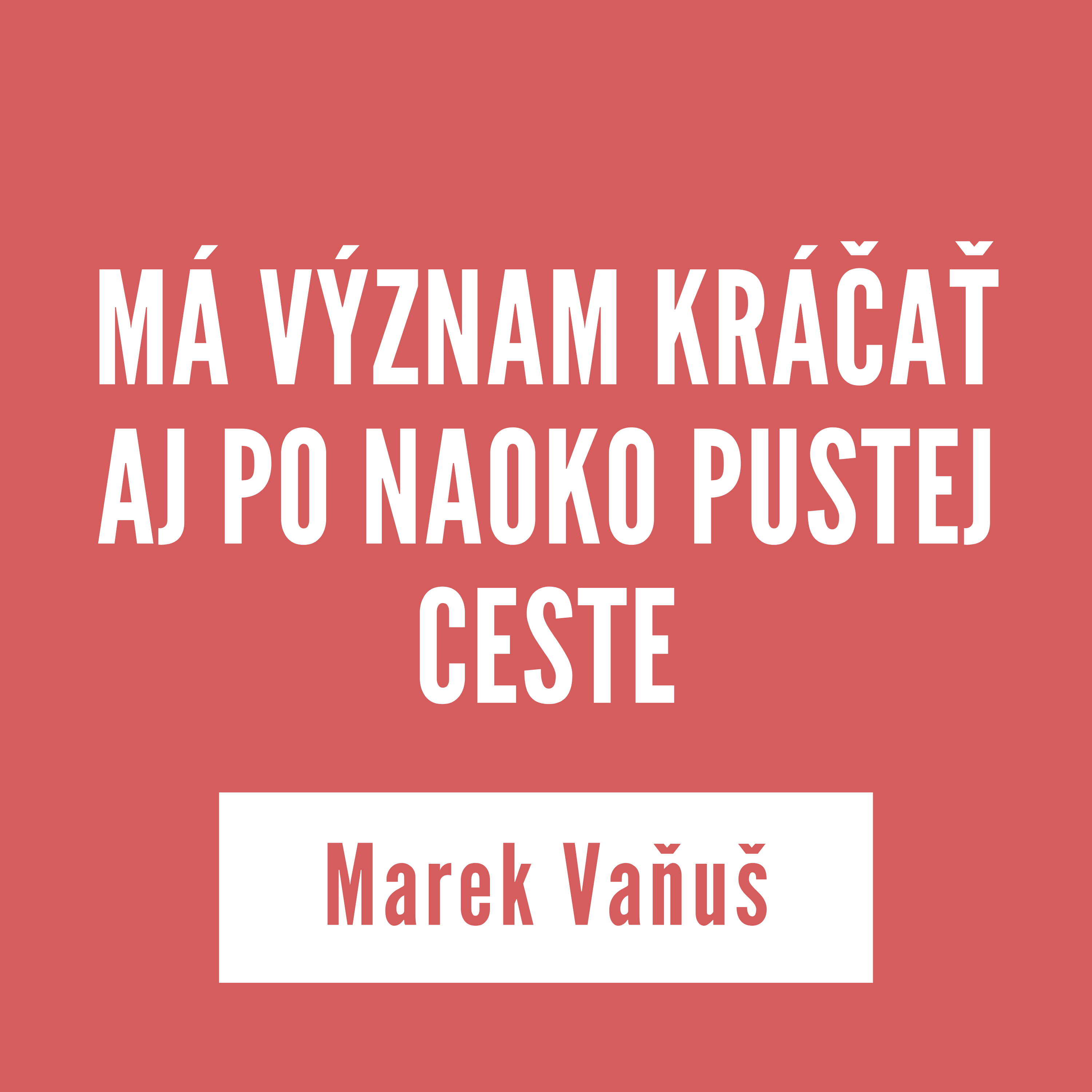 MÁ VÝZNAM KRÁČAŤ AJ PO NAOKO PUSTEJ CESTE | 23. apríla 2026 episode artwork