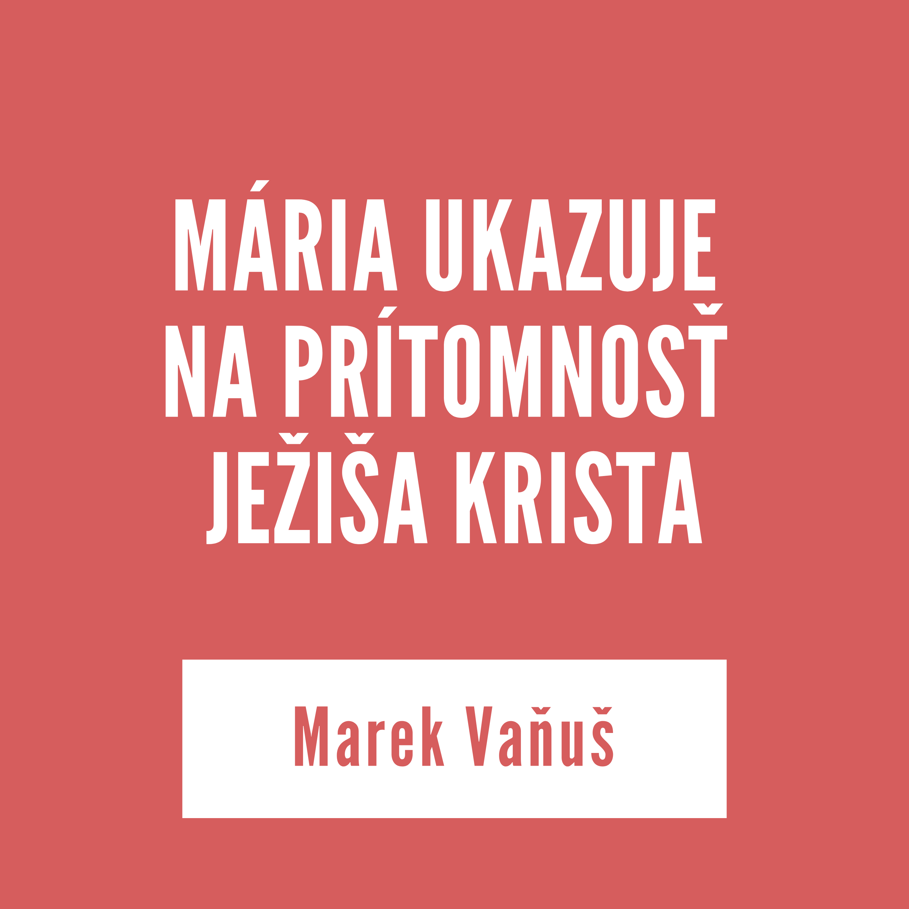 MÁRIA UKAZUJE NA PRÍTOMNOSŤ JEŽIŠA KRISTA | 25. mája 2026 episode artwork