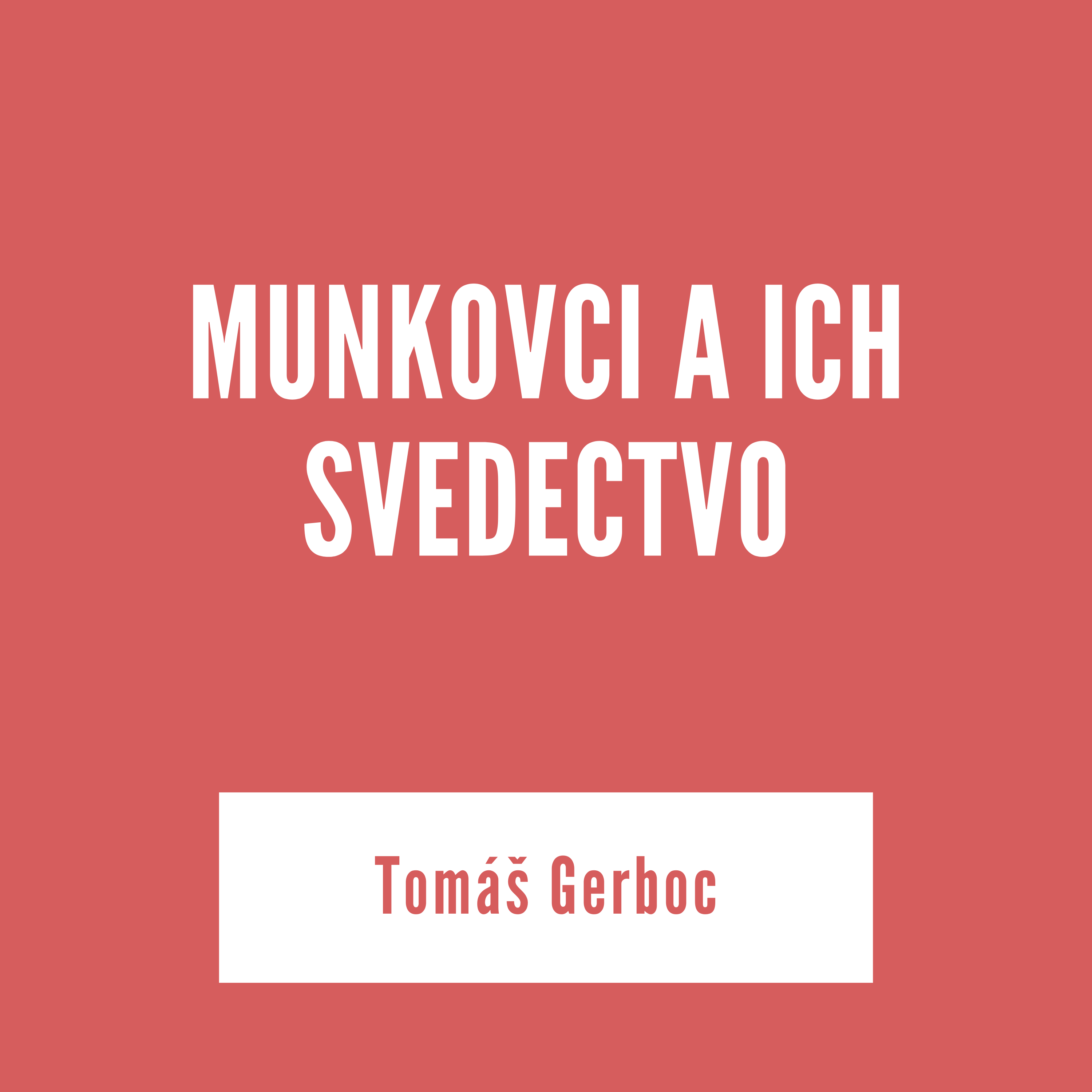 MUNKOVCI A ICH SVEDECTVO | Tomáš Gerboc episode artwork