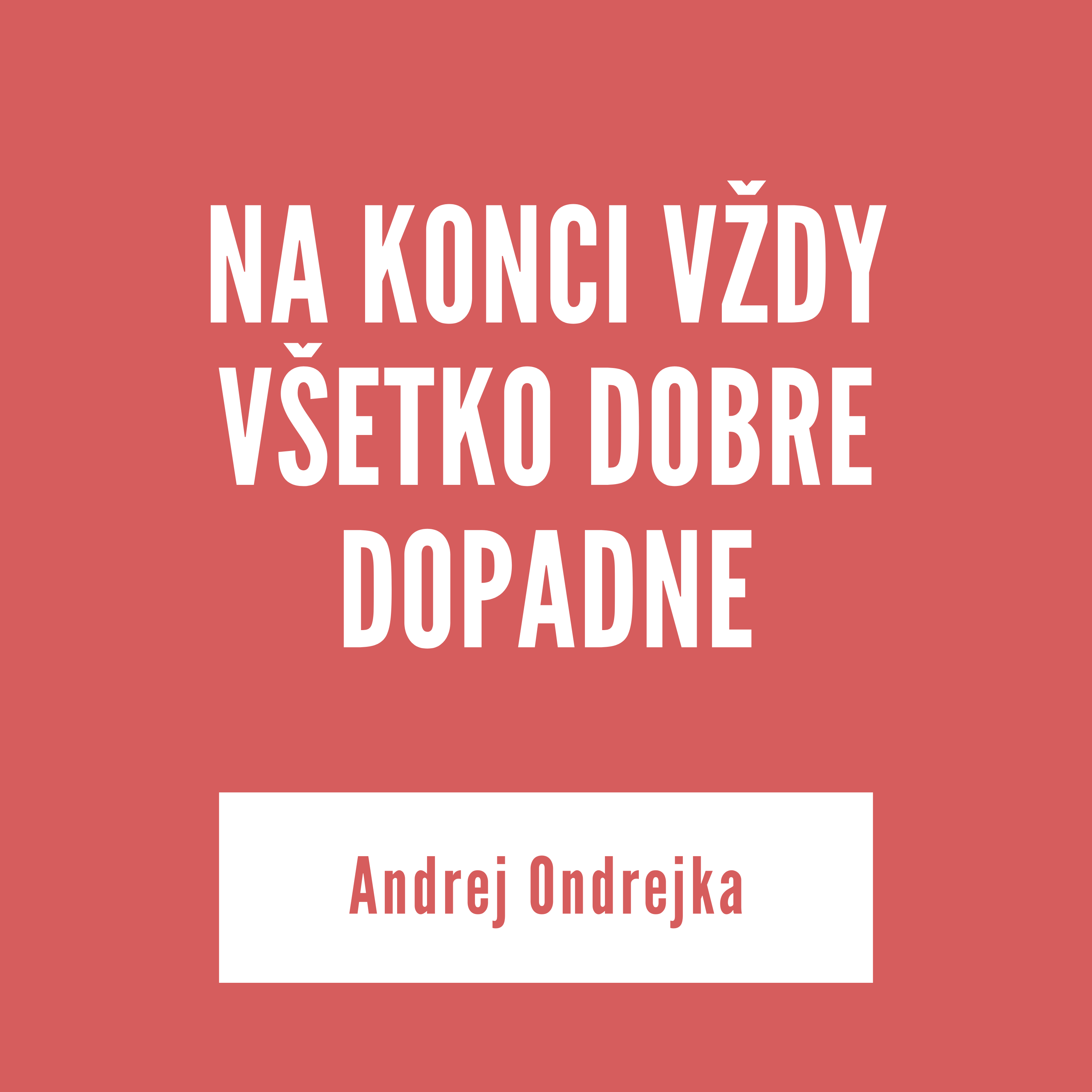 NA KONCI VŽDY VŠETKO DOBRE DOPADNE | Andrej Ondrejka episode artwork