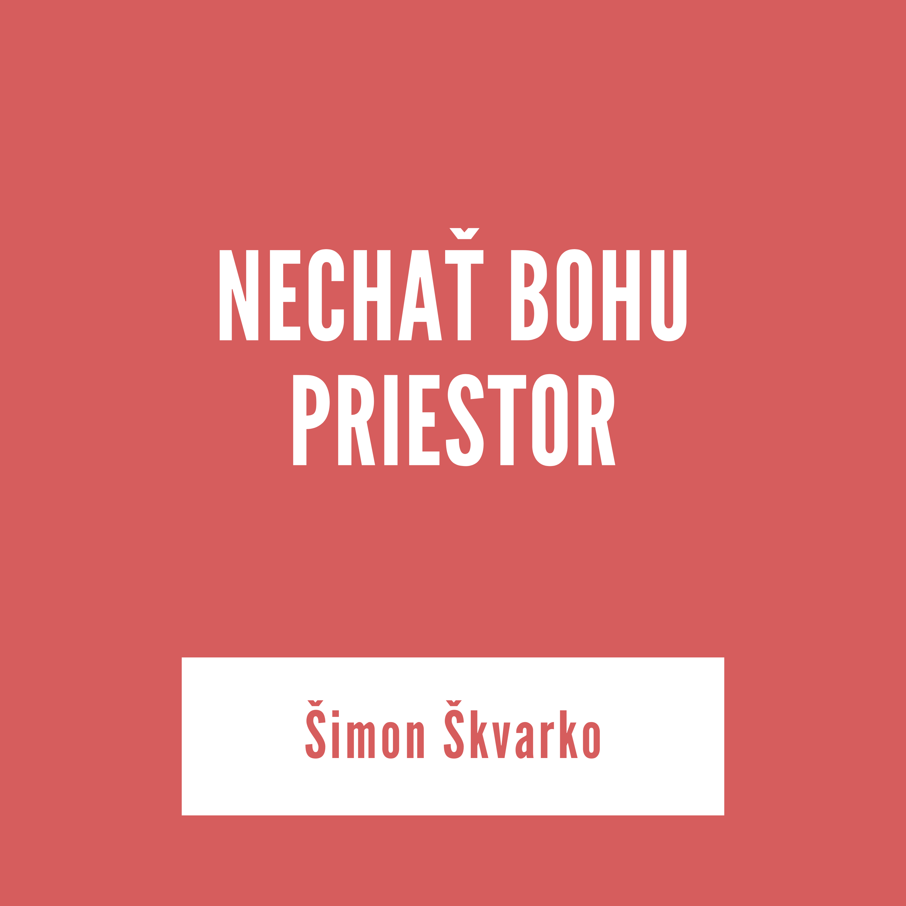 NECHAŤ BOHU PRIESTOR | Šimon Škvarko episode artwork