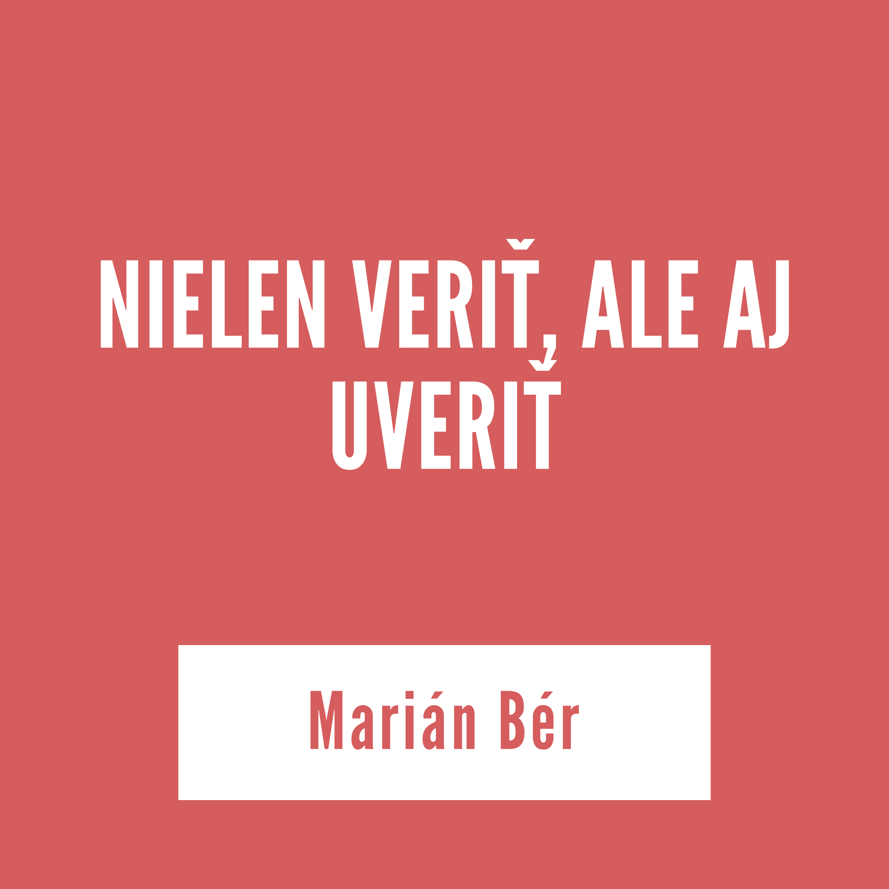 NIELEN VERIŤ, ALE AJ UVERIŤ | Marián Bér episode artwork