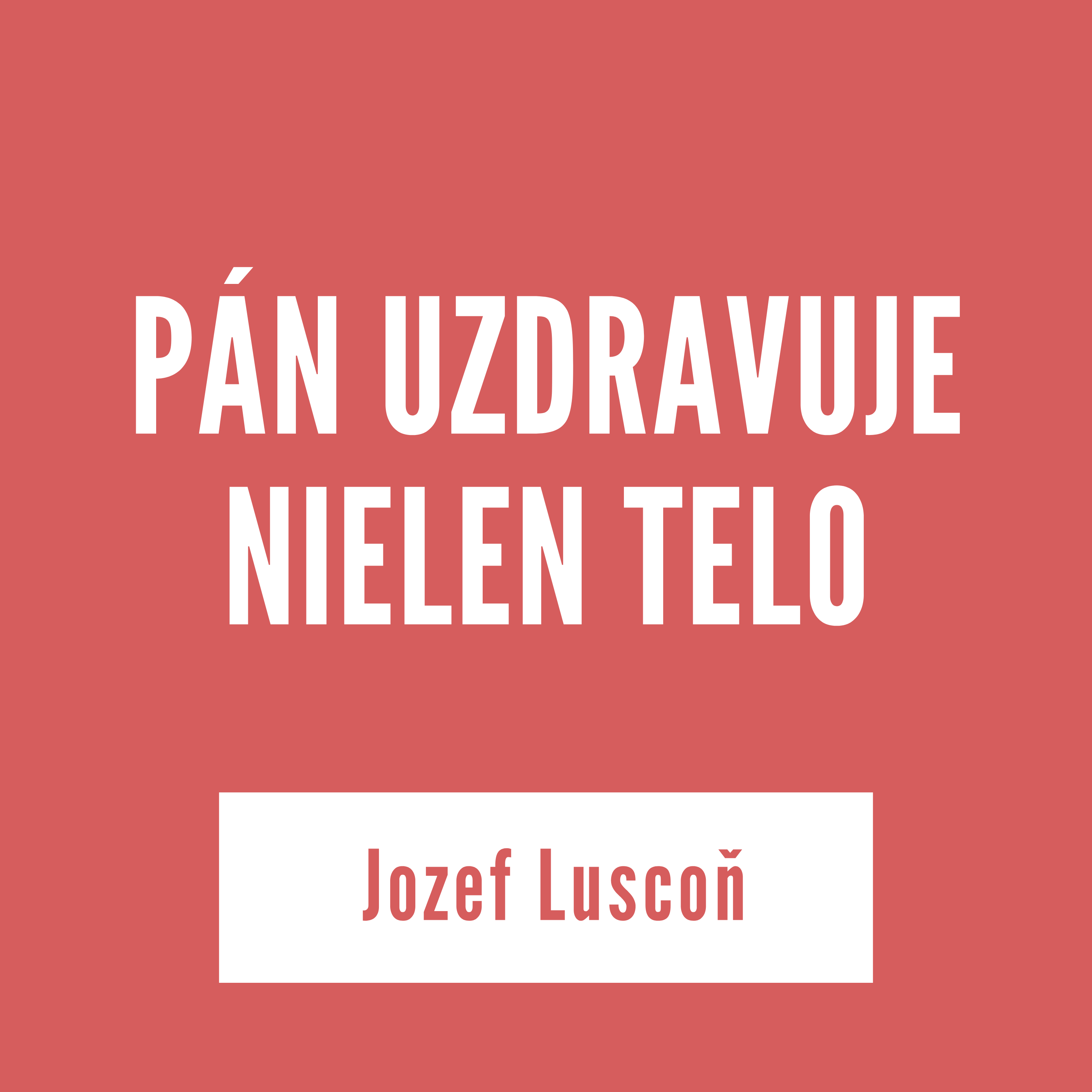 PÁN UZDRAVUJE NIELEN TELO | Jozef Luscoň episode artwork