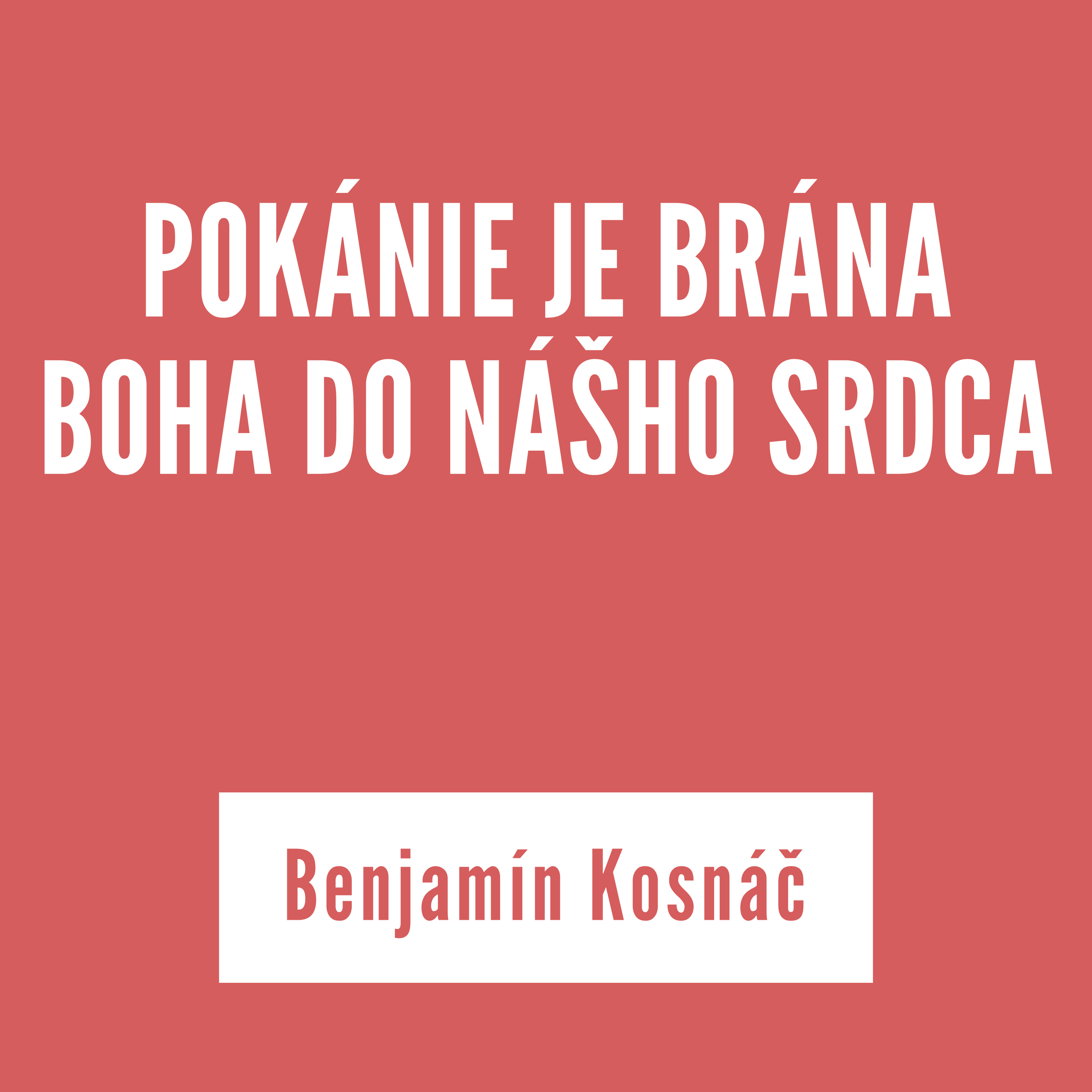 POKÁNIE JE BRÁNA BOHA DO NÁŠHO SRDCA | Benjamín Kosnáč episode artwork