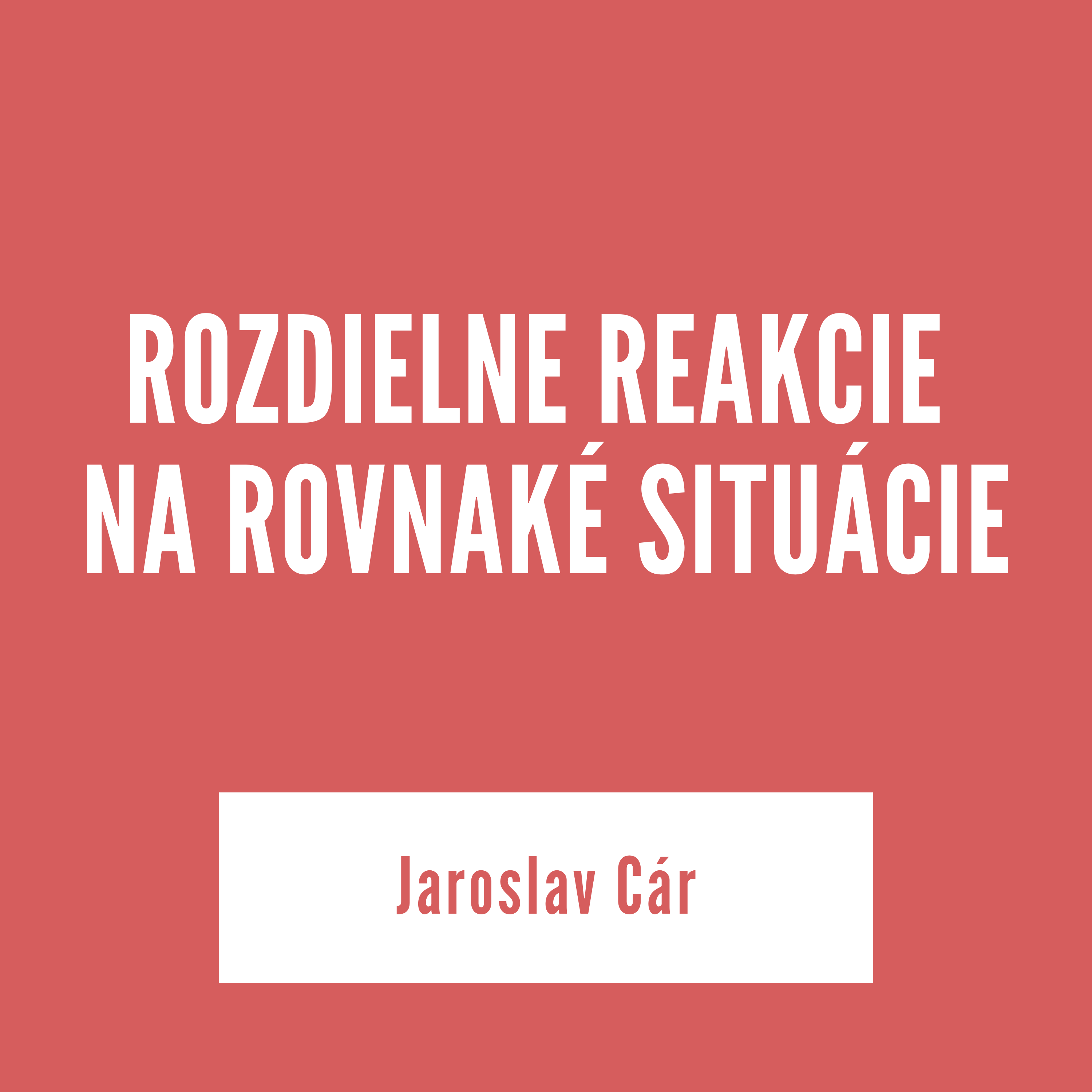 ROZDIELNE REAKCIE NA ROVNAKÉ SITUÁCIE | Jaroslav Cár episode artwork