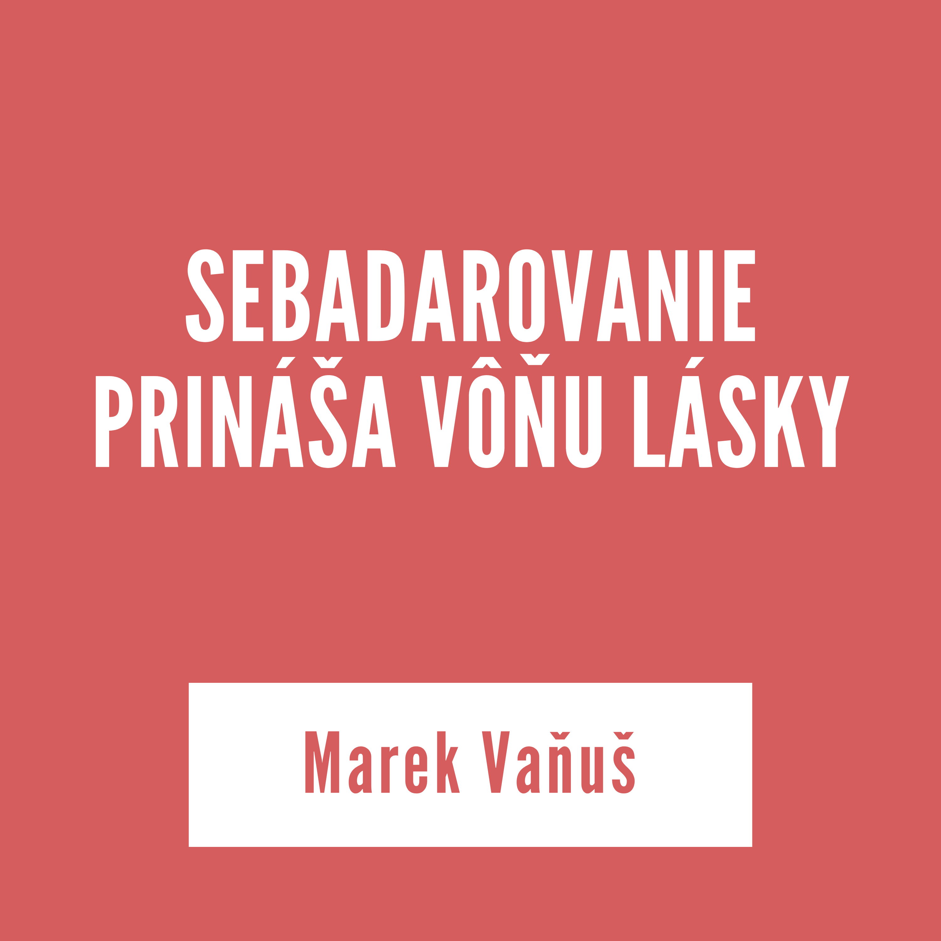 SEBADAROVANIE PRINÁŠA VÔŇU LÁSKY |  Marek Vaňuš episode artwork