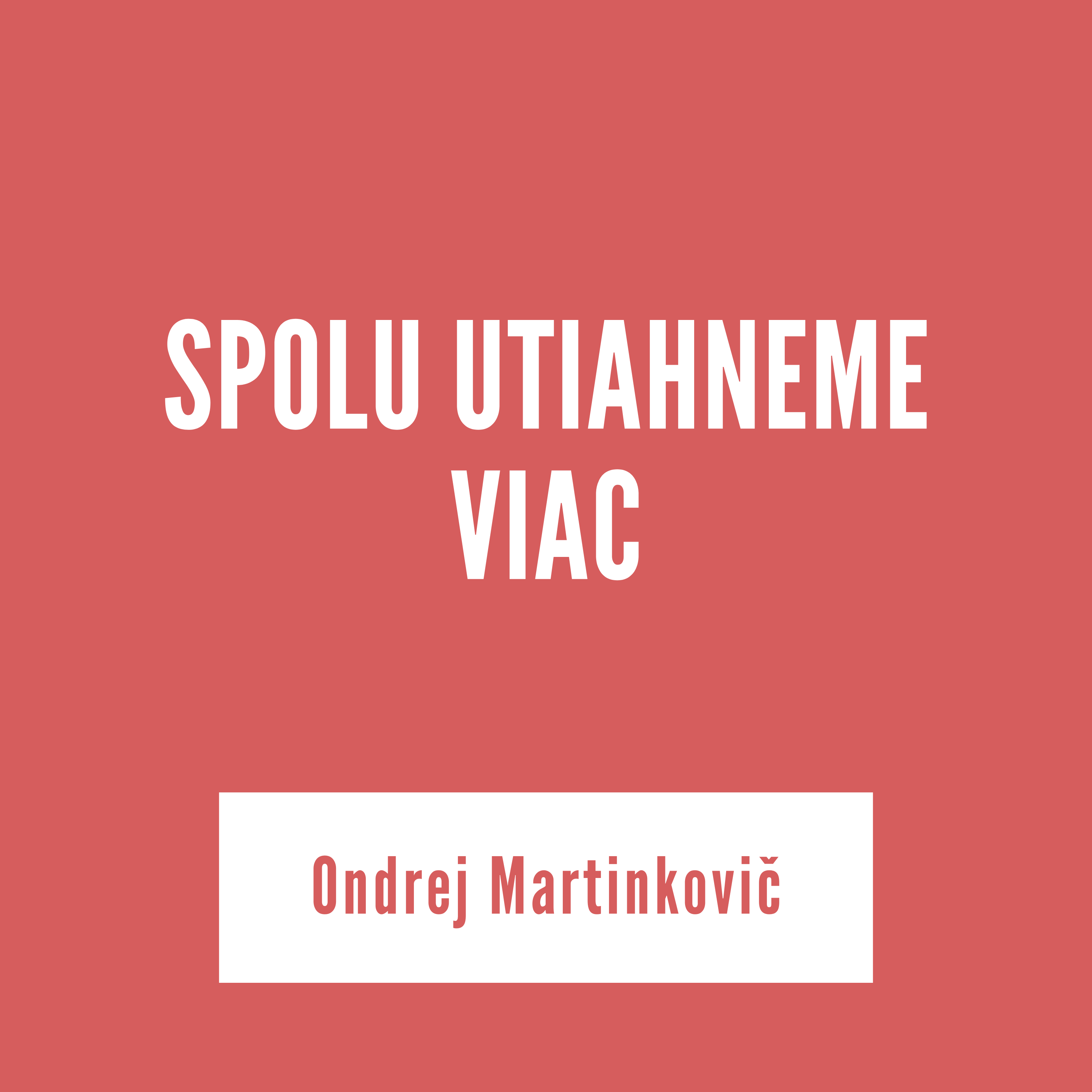 SPOLU UTIAHNEME VIAC | 08. júla 2026 episode artwork