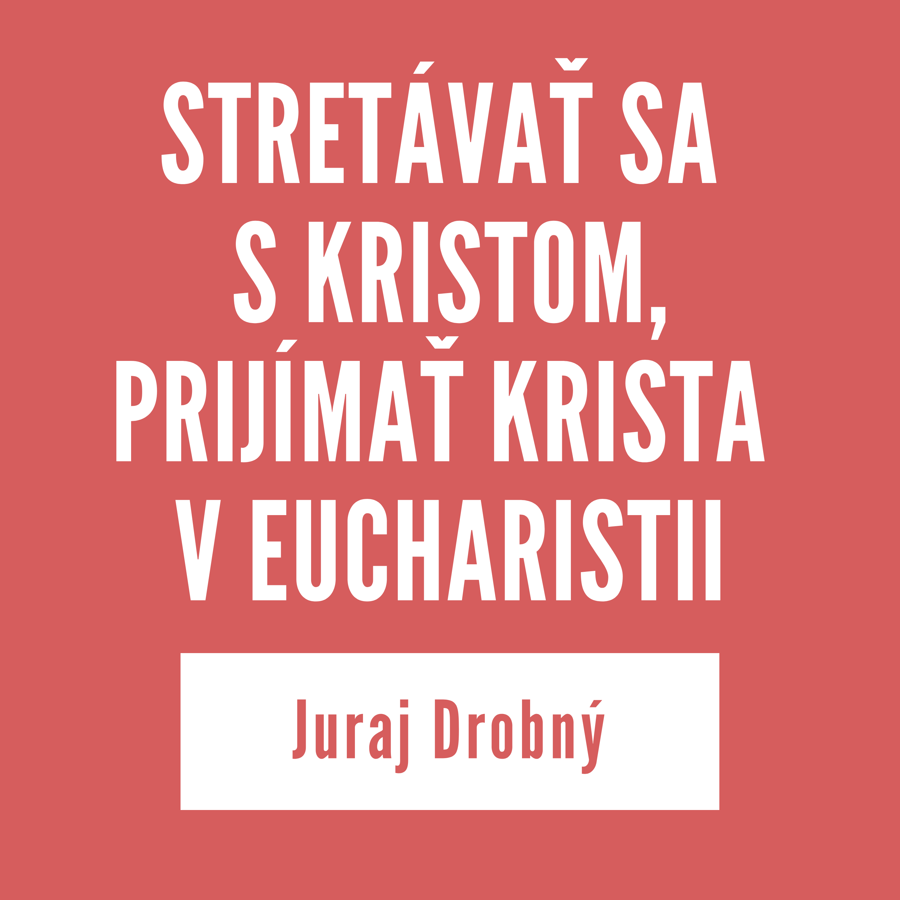 STRETÁVAŤ SA S KRISTOM, PRIJÍMAŤ KRISTA V EUCHARISTII | 21. apríla 2026 episode artwork