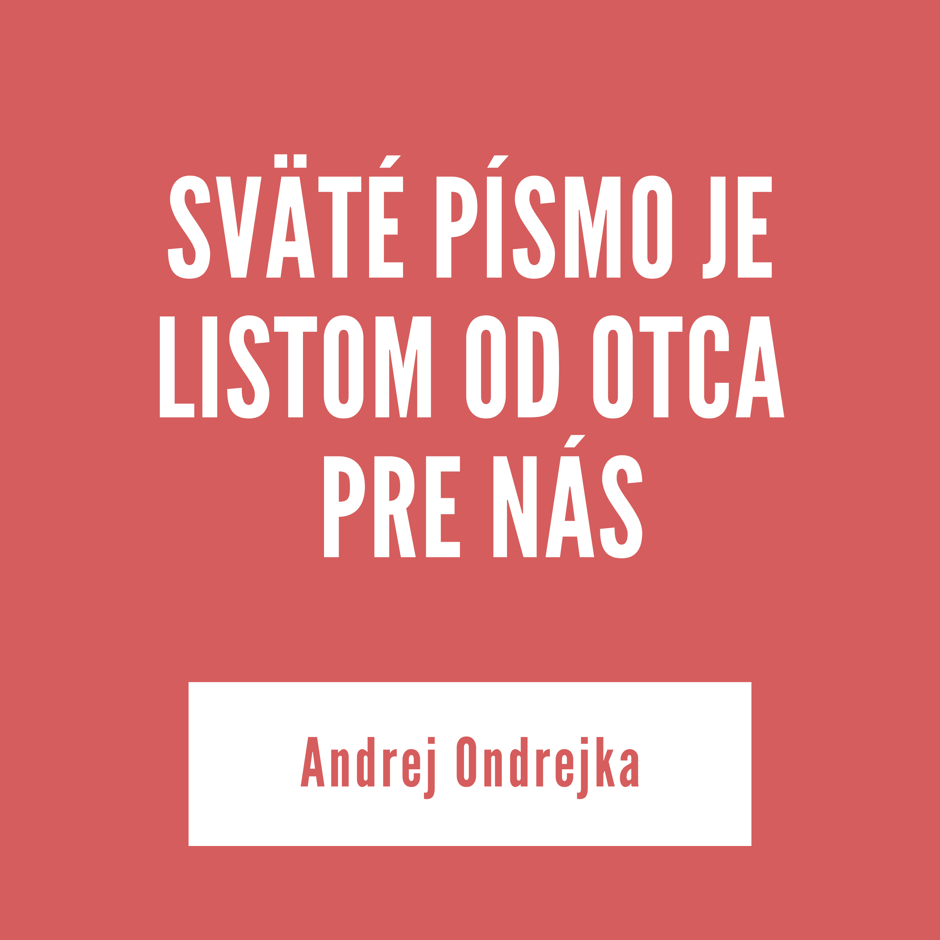 SVÄTÉ PÍSMO JE LISTOM OD OTCA PRE NÁS | Andrej Ondrejka episode artwork