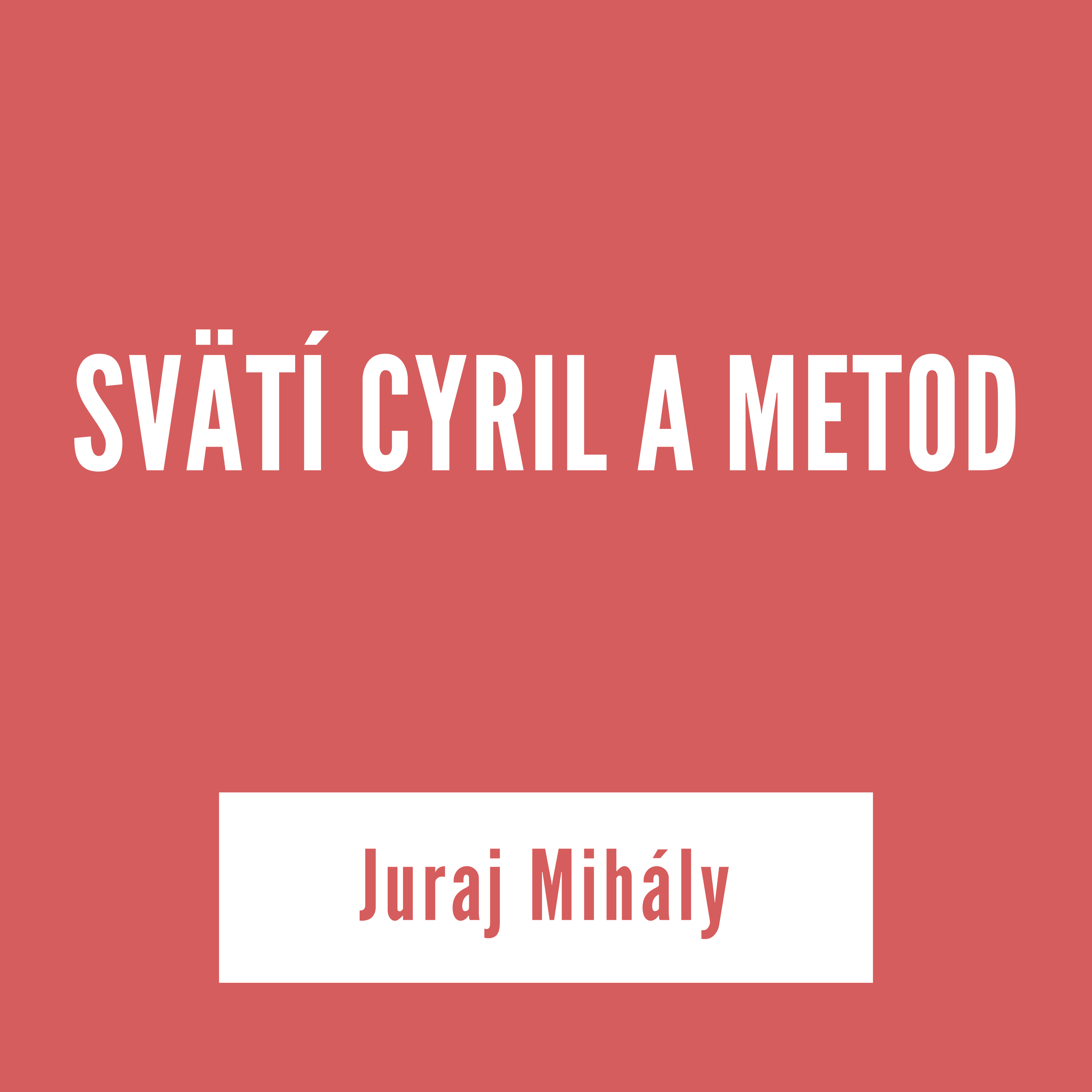 SVÄTÍ CYRIL A METOD | Juraj Mihály episode artwork