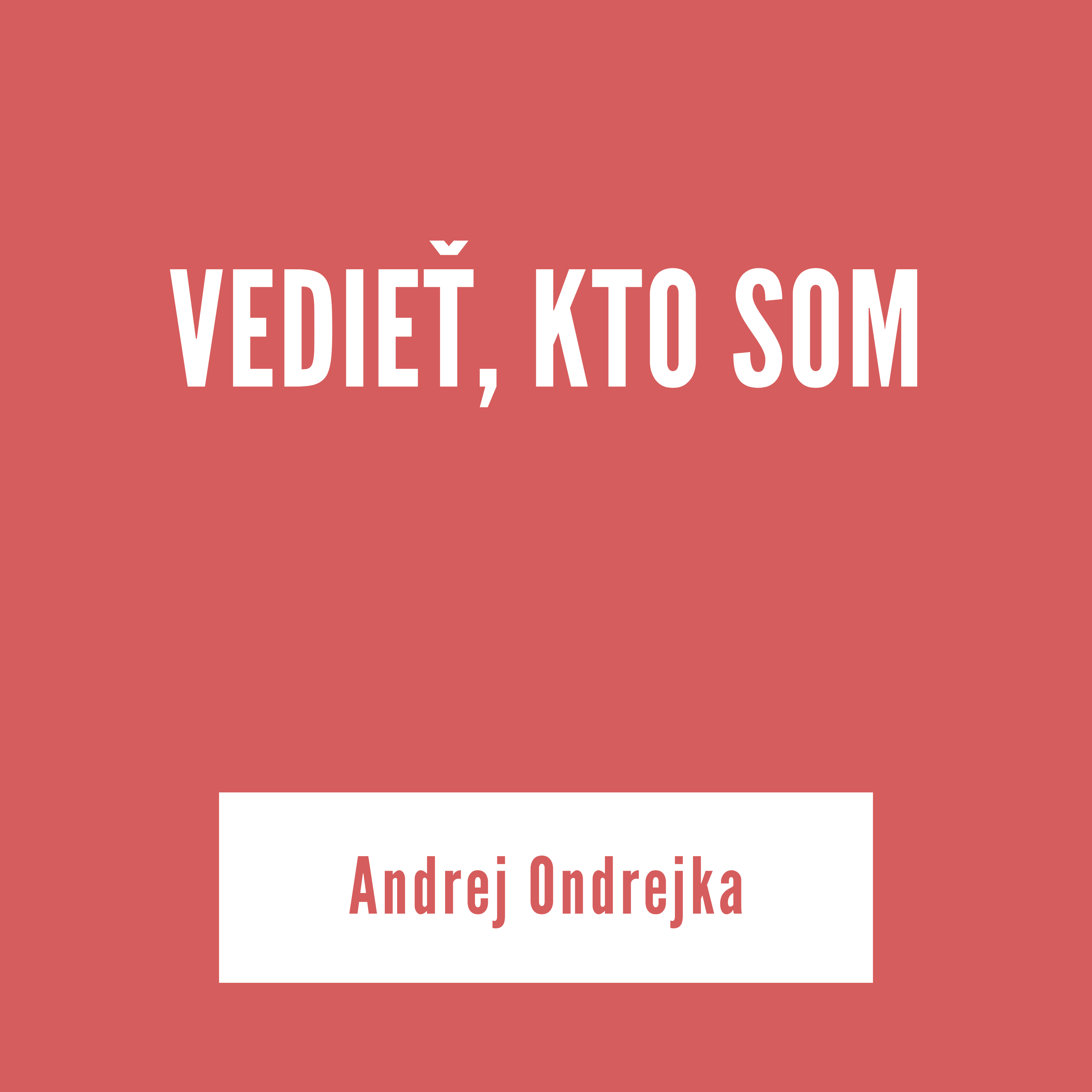 VEDIEŤ, KTO SOM | Andrej Ondrejka episode artwork