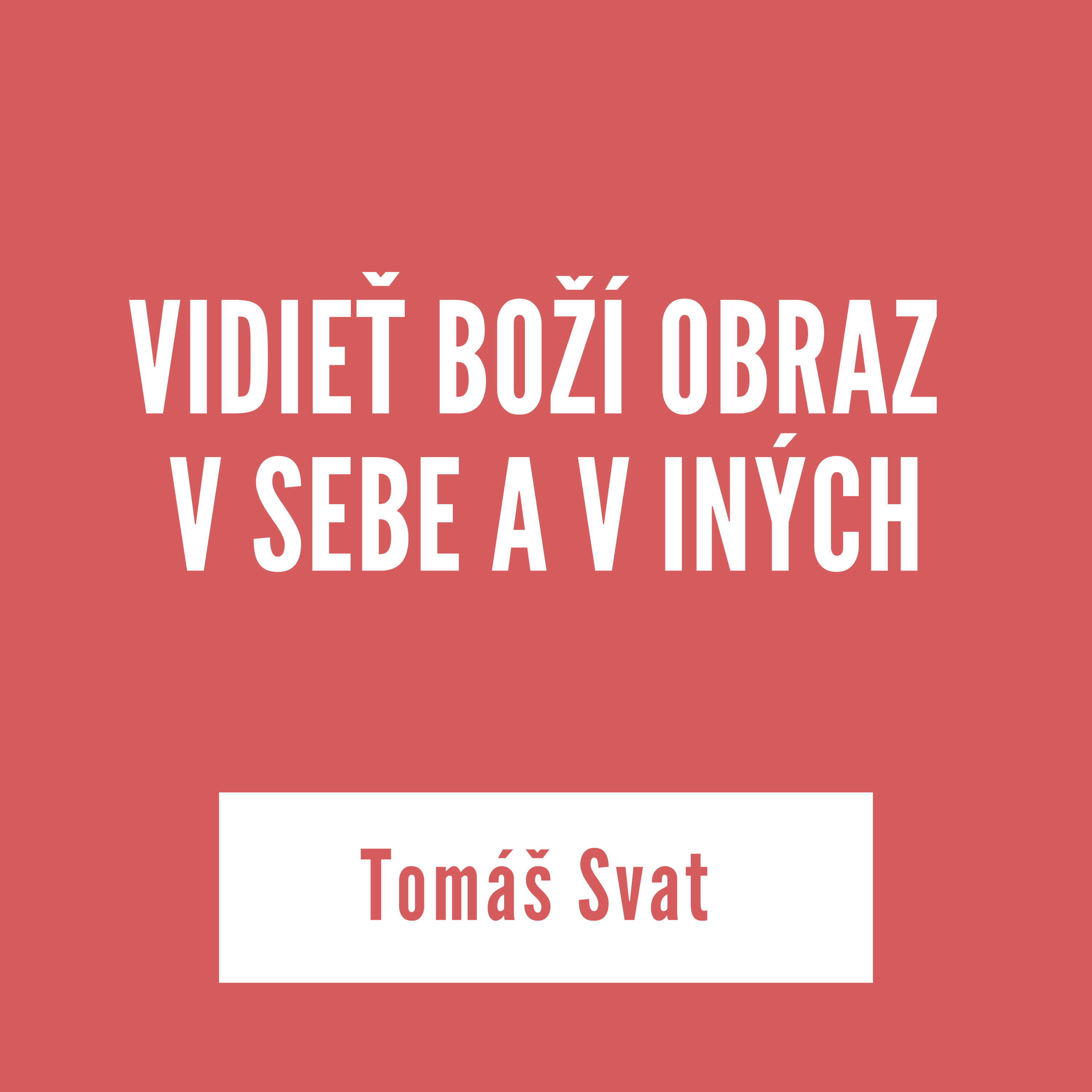 VIDIEŤ BOŽÍ OBRAZ V SEBE A V INÝCH | Tomáš Svat episode artwork