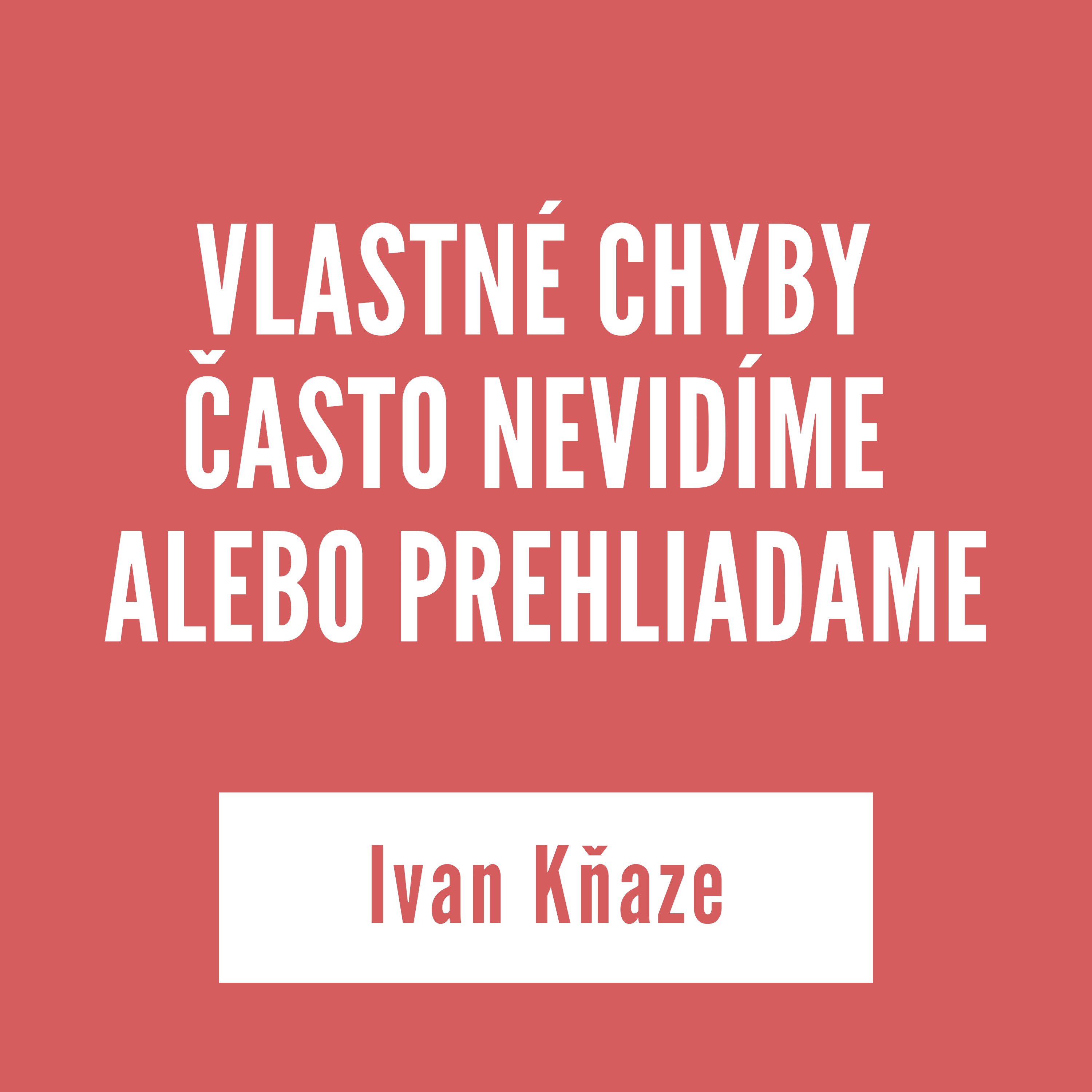 VLASTNÉ CHYBY ČASTO NEVIDÍME ALEBO PREHLIADAME | 22. júna 2026 episode artwork