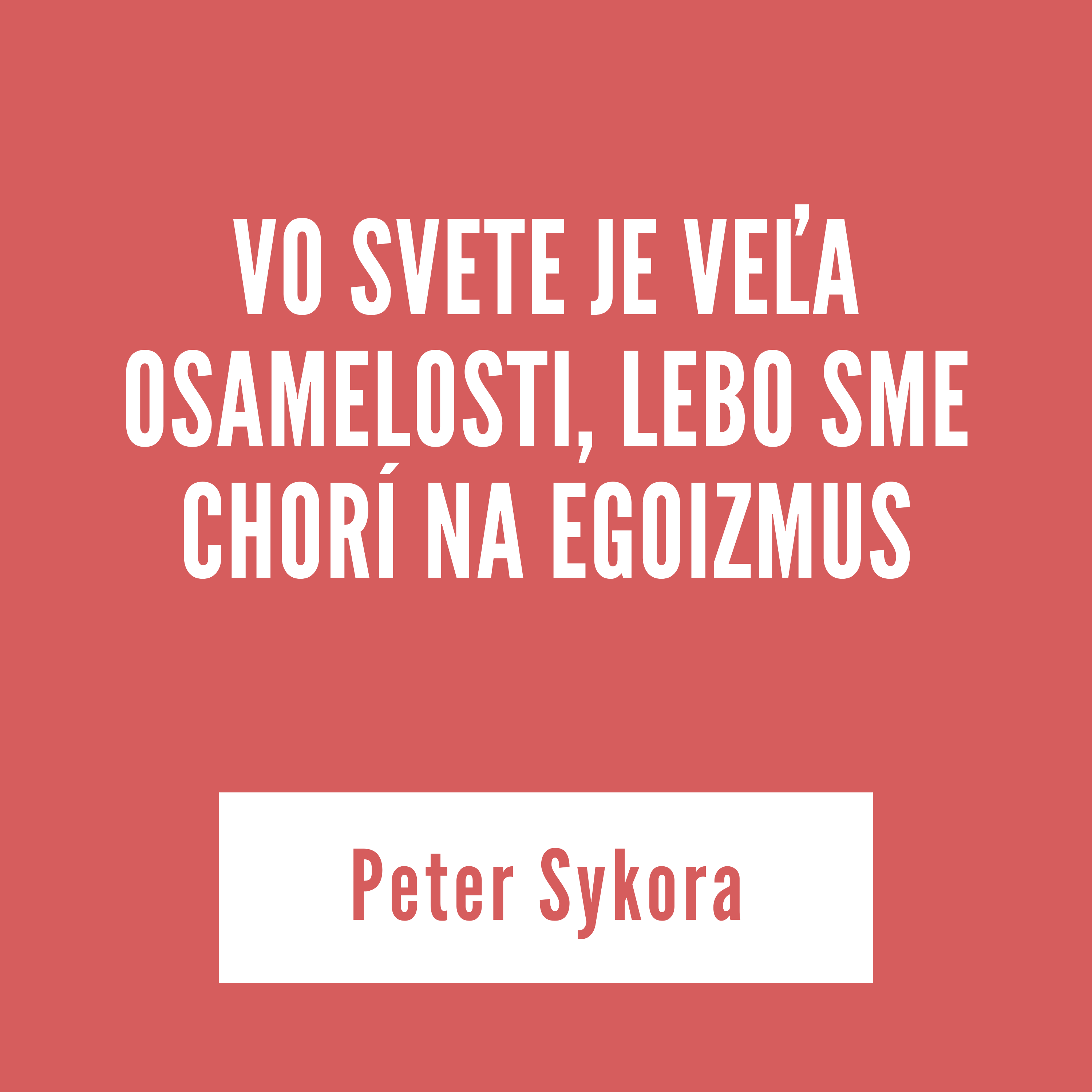 VO SVETE JE VEĽA OSAMELOSTI, LEBO SME CHORÍ NA EGOIZMUS | 3. septembra 2025 episode artwork