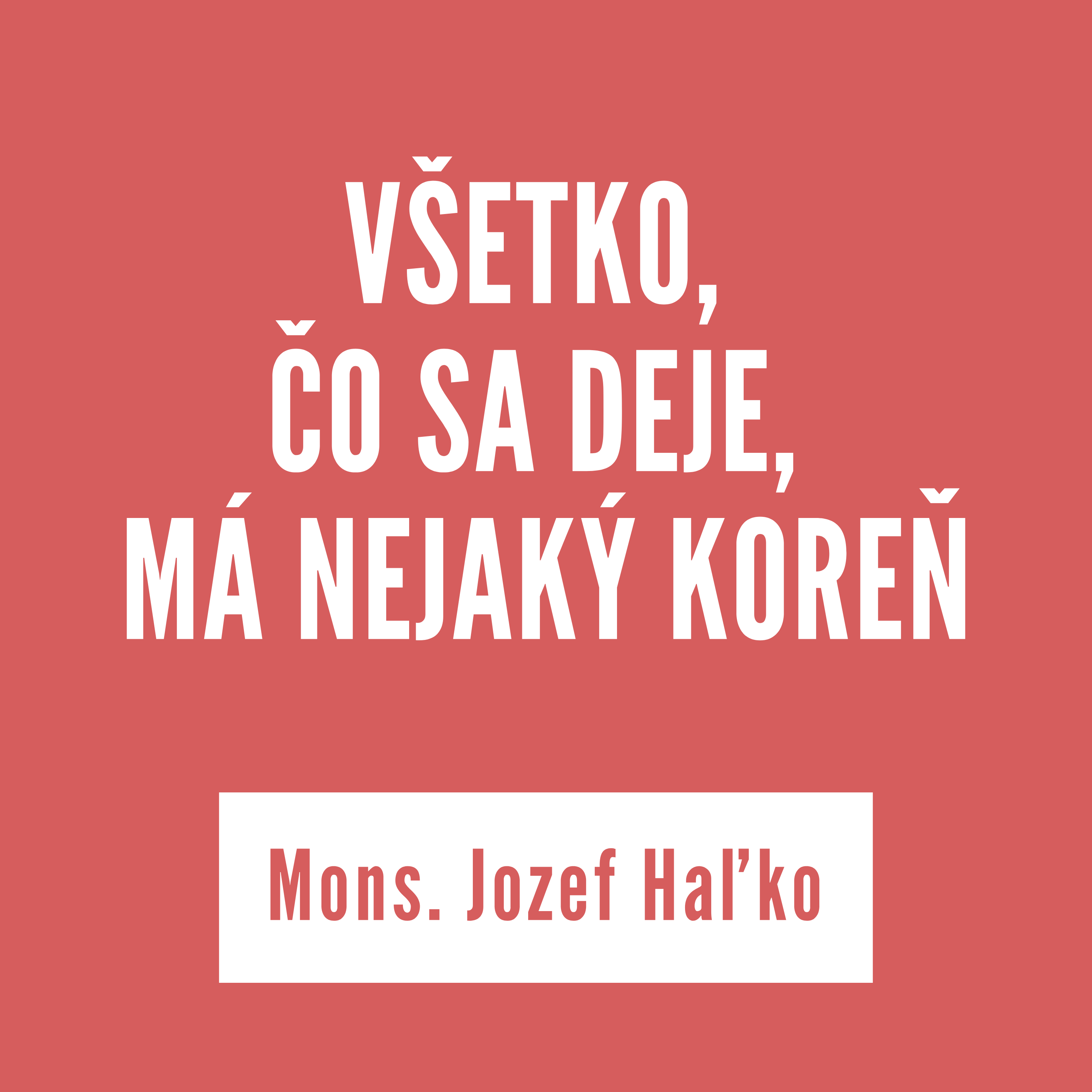 VŠETKO, ČO SA DEJE, MÁ NEJAKÝ KOREŇ | 27. februára 2026 episode artwork