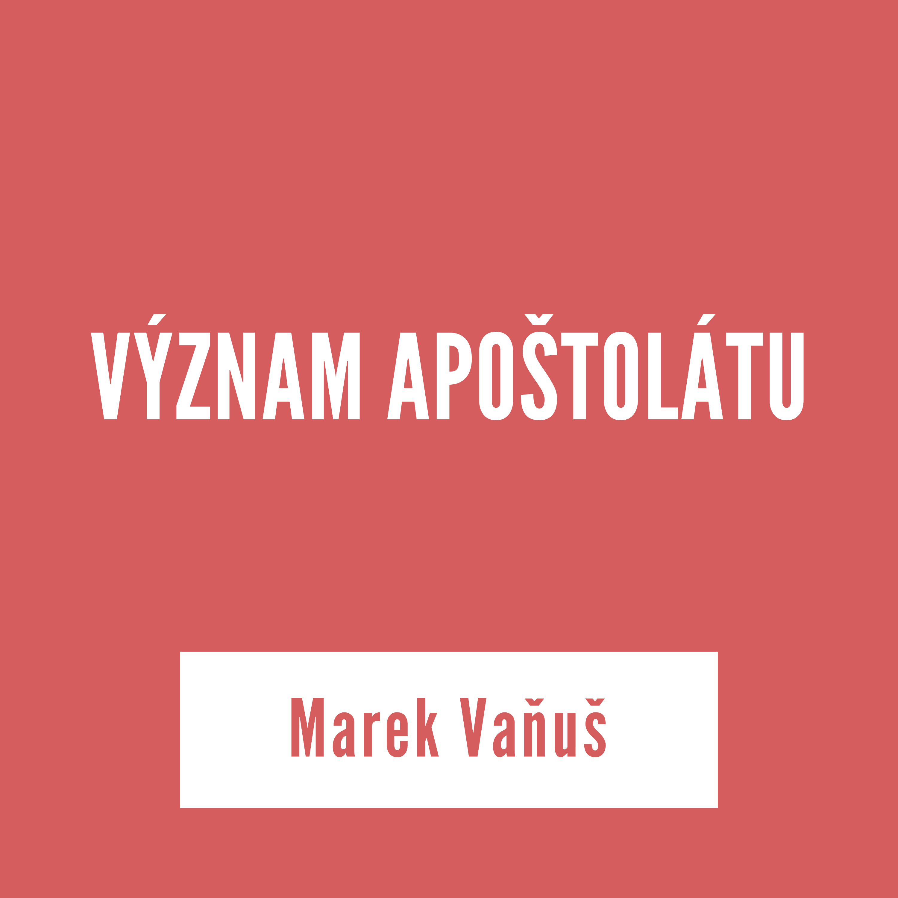 VÝZNAM APOŠTOLÁTU | Marek Vaňuš episode artwork