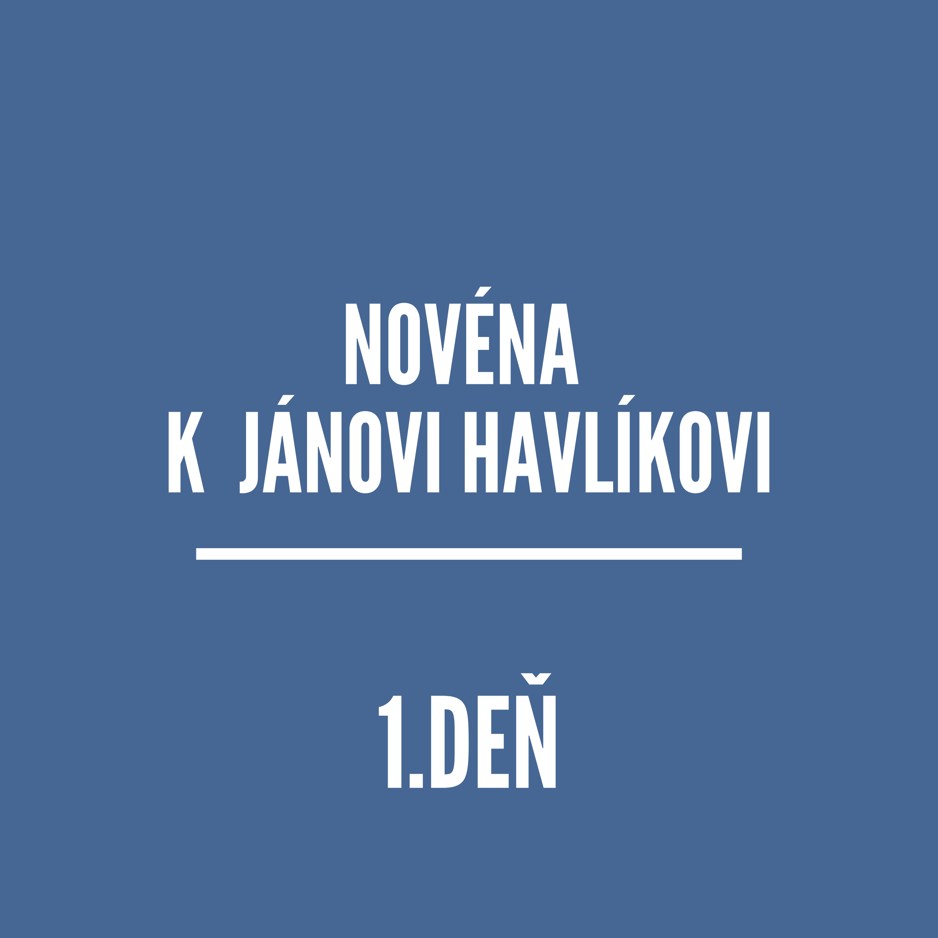 NOVÉNY | NOVÉNA K JÁNOVI HAVlÍKOVI